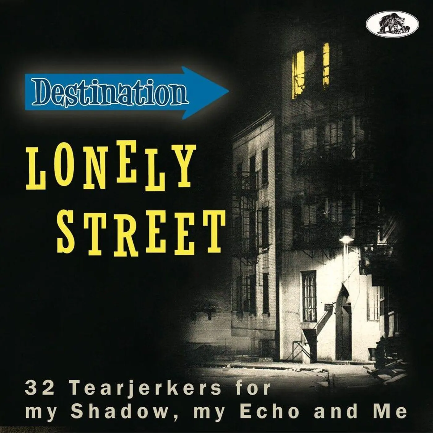 Various Artists  DESTINATION LONELY STREET: 32 TEARJERKERS FOR MY SHADOW, MY ECHO & ME CD