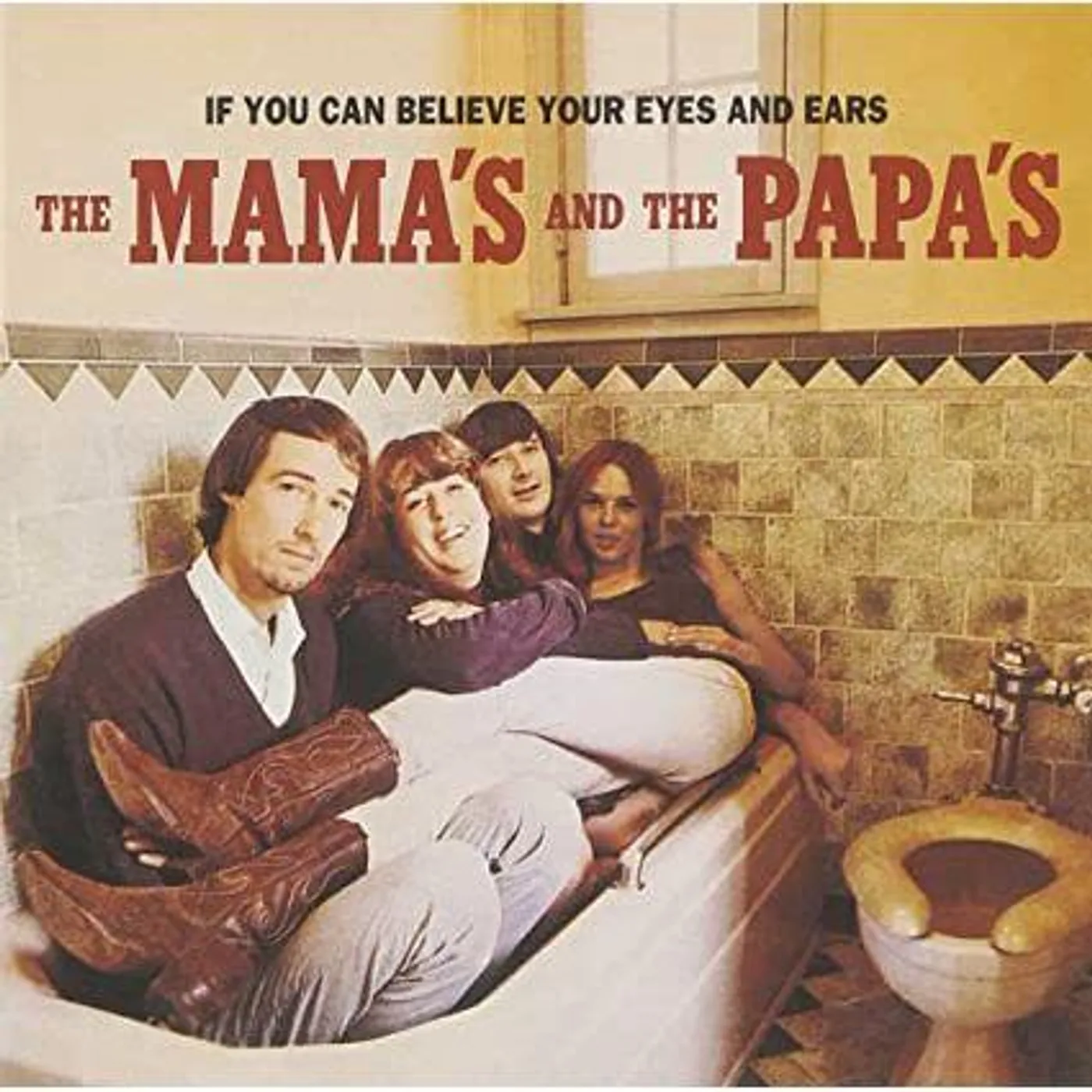 The Mamas & The Papas If You Can Believe Your Eyes And Ears Vinyl Record