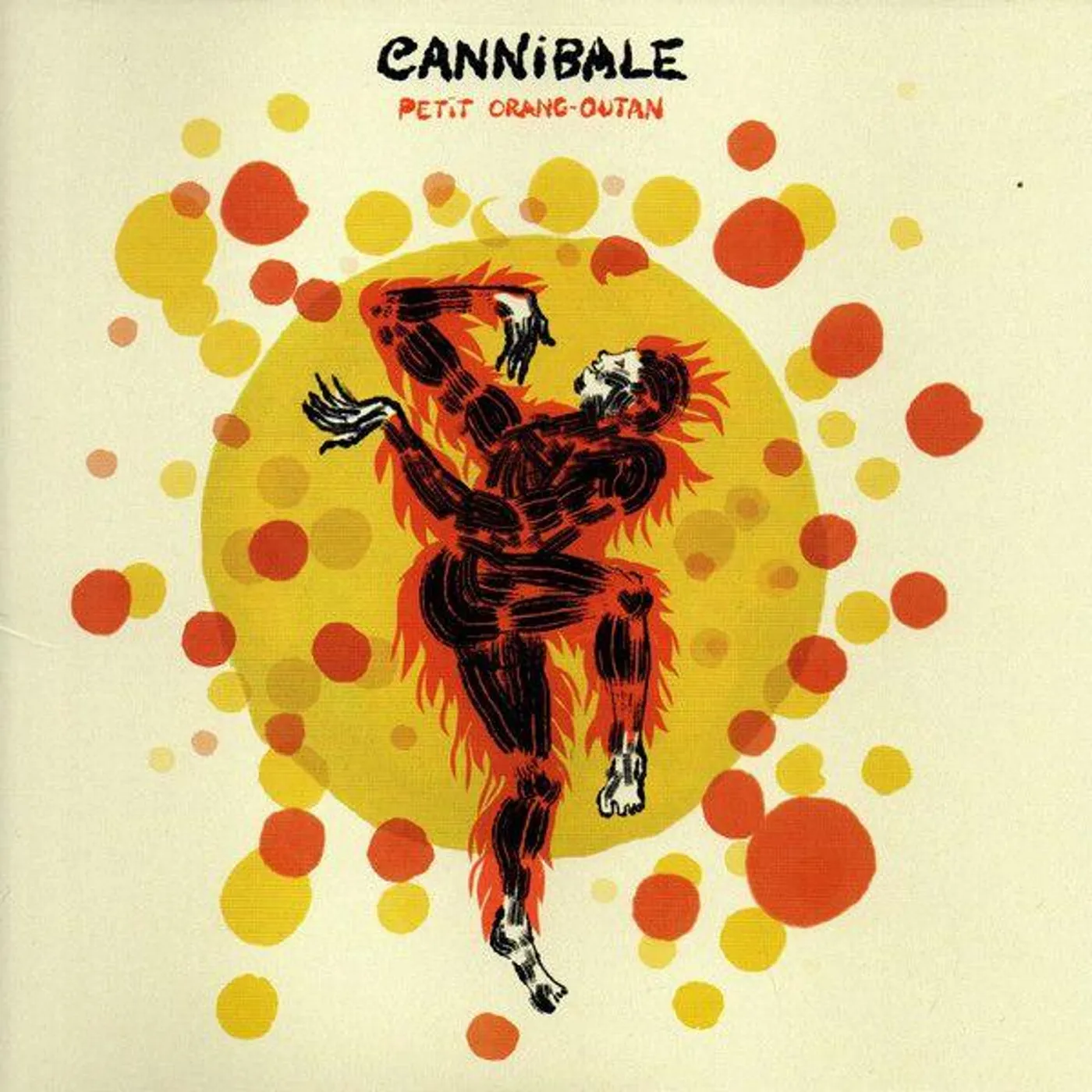 CANNIBALE Petit orang-outan Vinyl Record