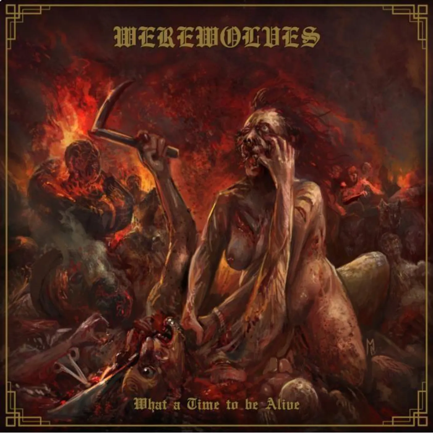 Werewolves WHAT A TIME TO BE ALIVE CD