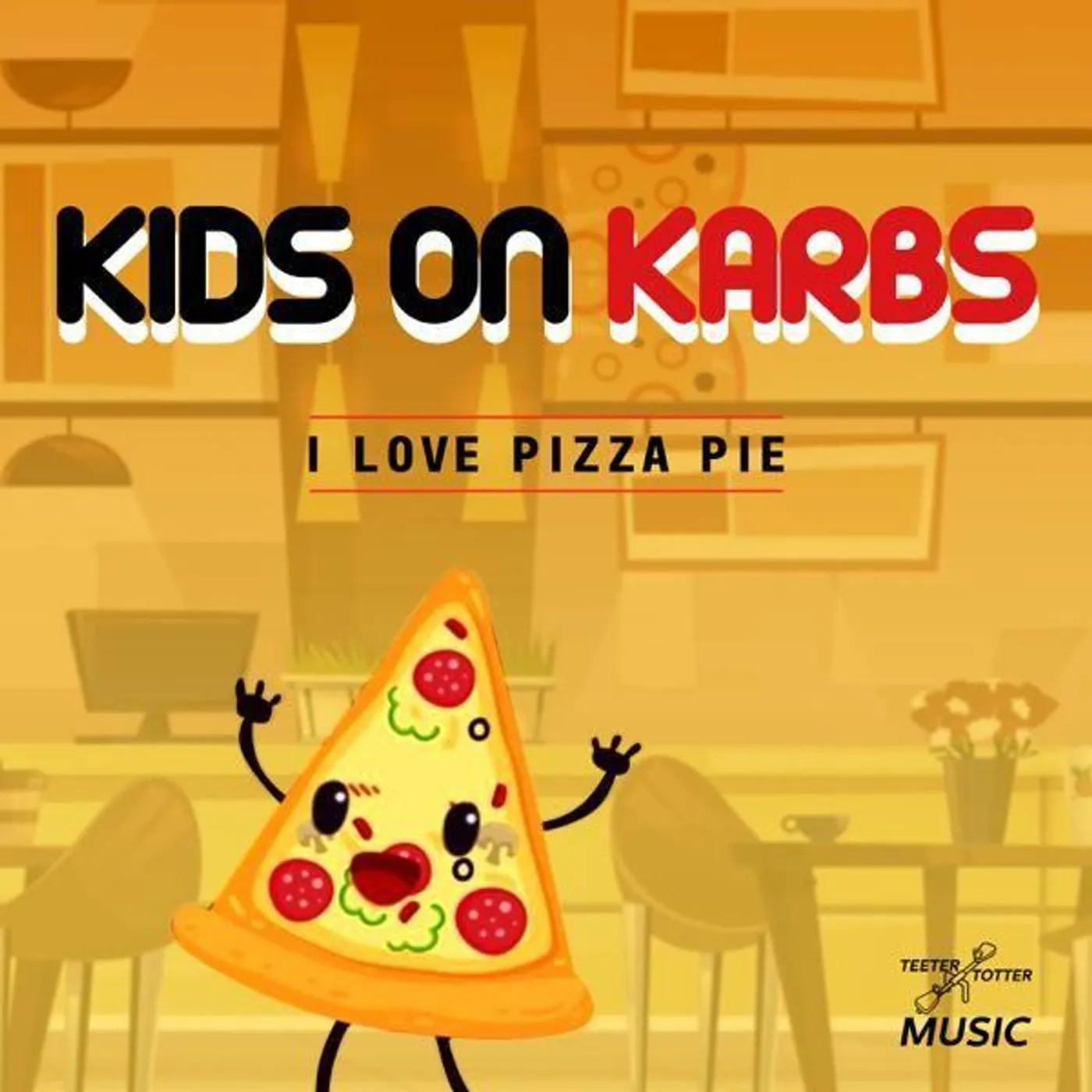 Kids On Karbs I LOVE PIZZA PIE CD