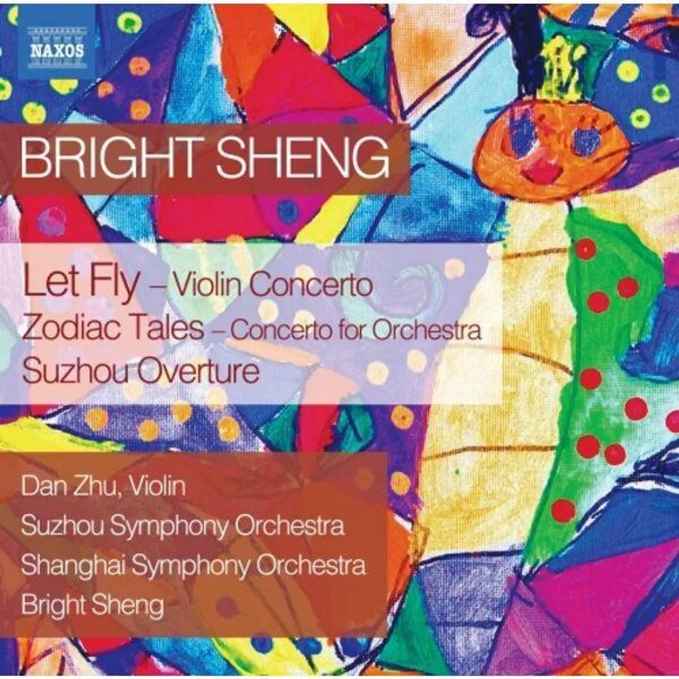 SHENG / ZHU / SHENG LET FLY / ZODIAC TALES CD