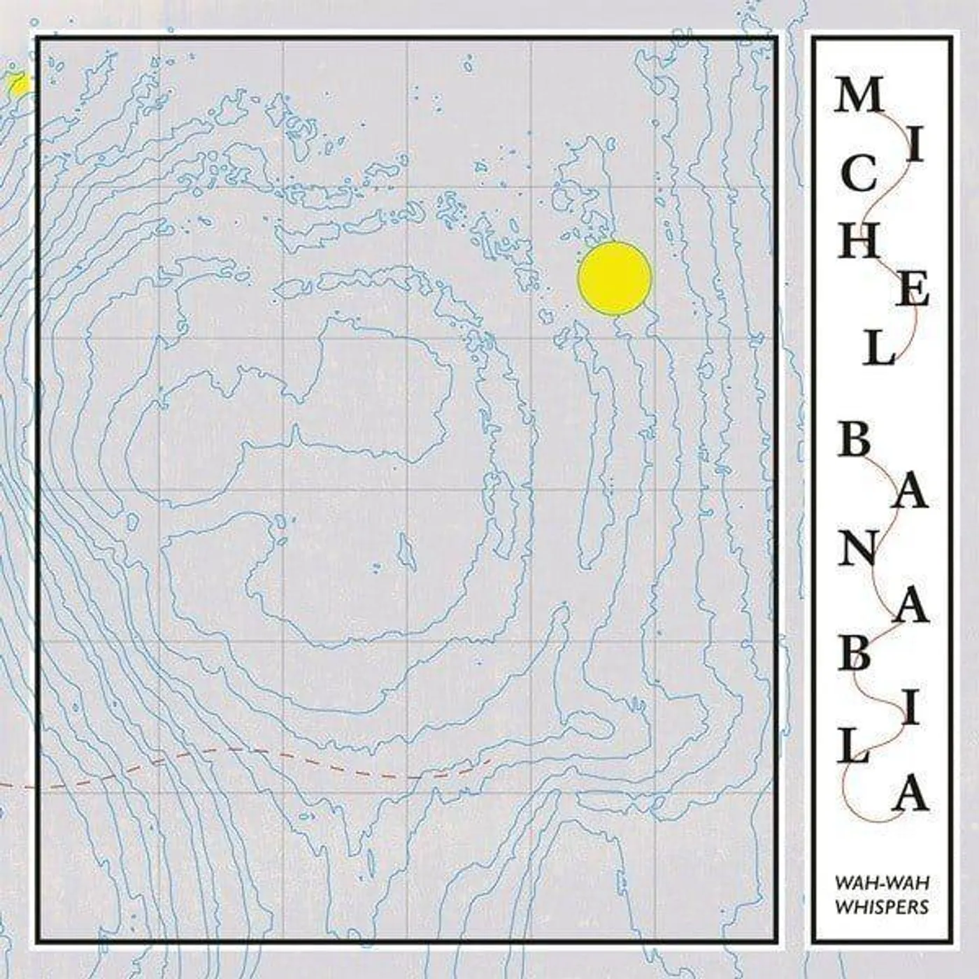 Michel Banabila WAH-WAH WHISPERS CD