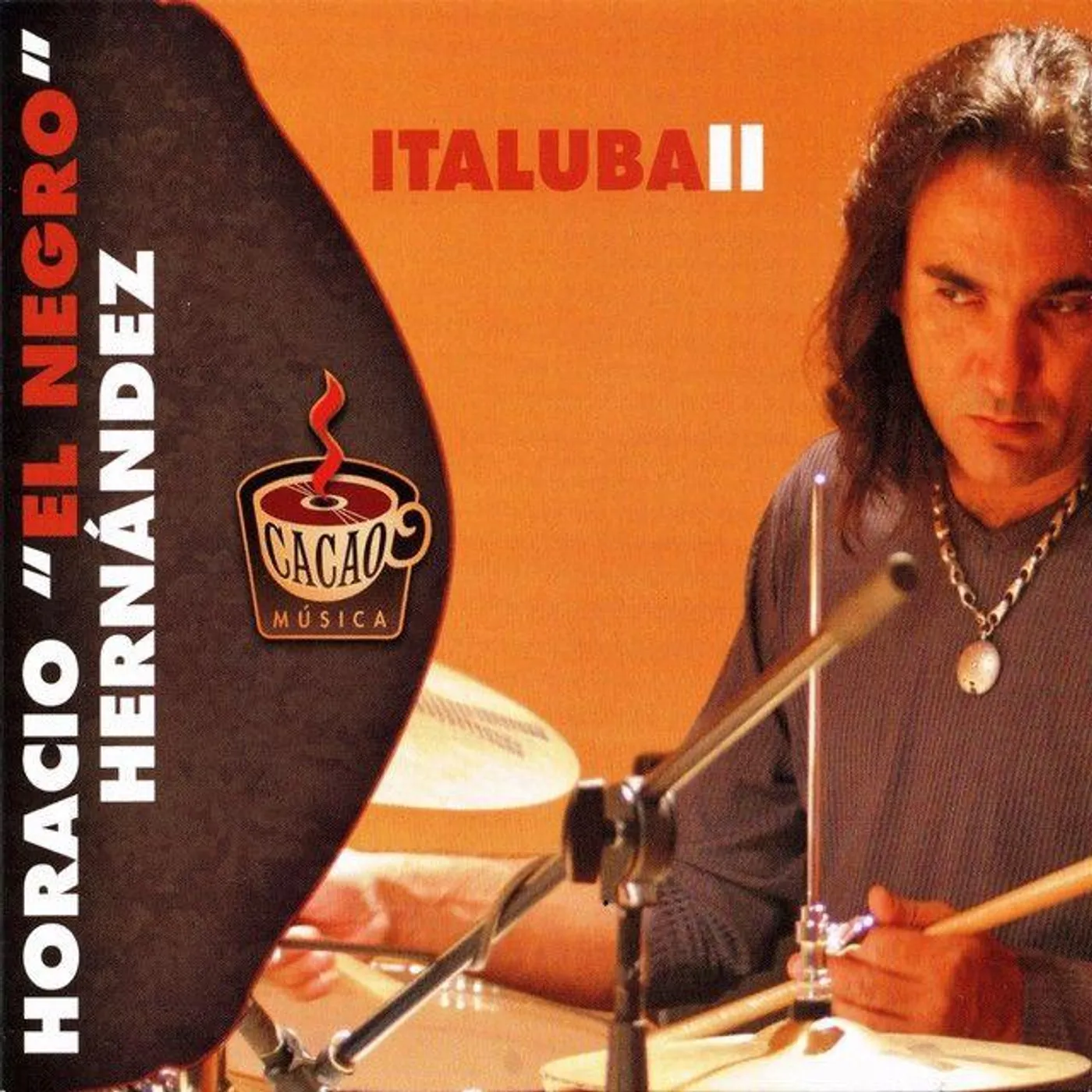 Horacio El Negro Hernandez ITALUBA II CD