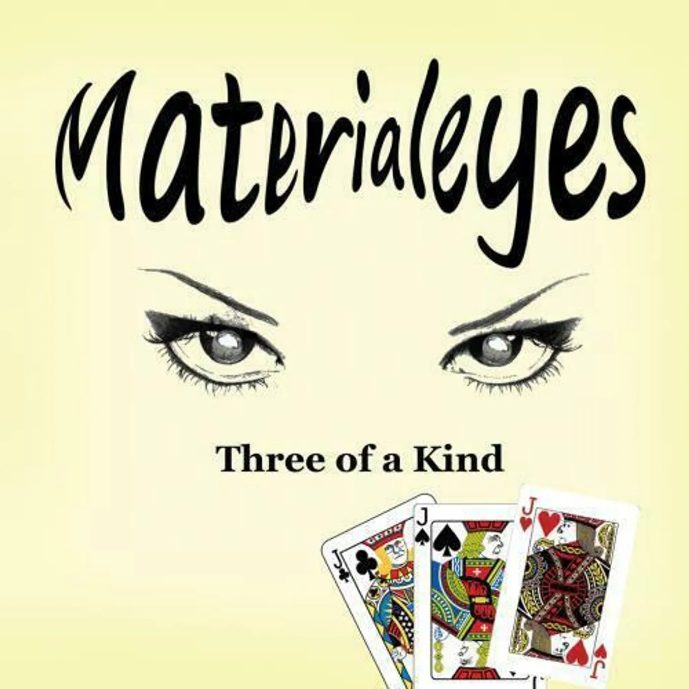 Materialeyes THREE OF A KIND CD