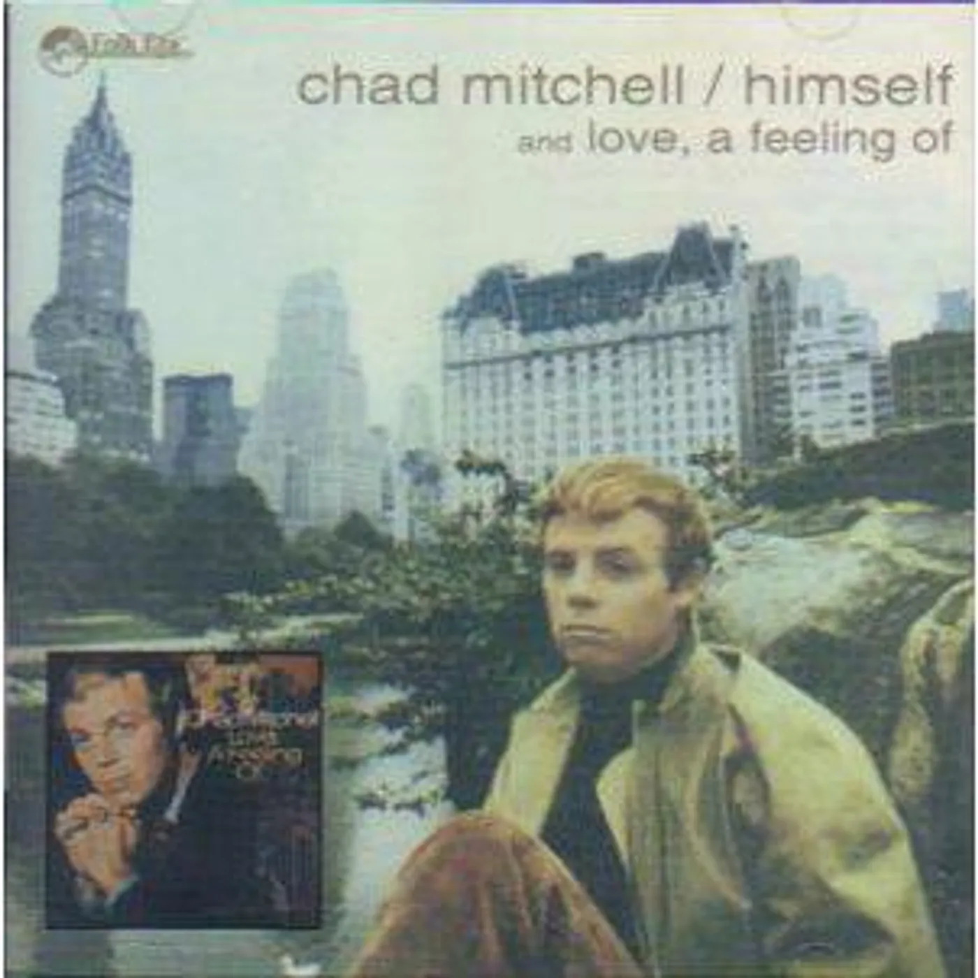 Chad Mitchell A FEELING OF HIMSELF / LOVE CD
