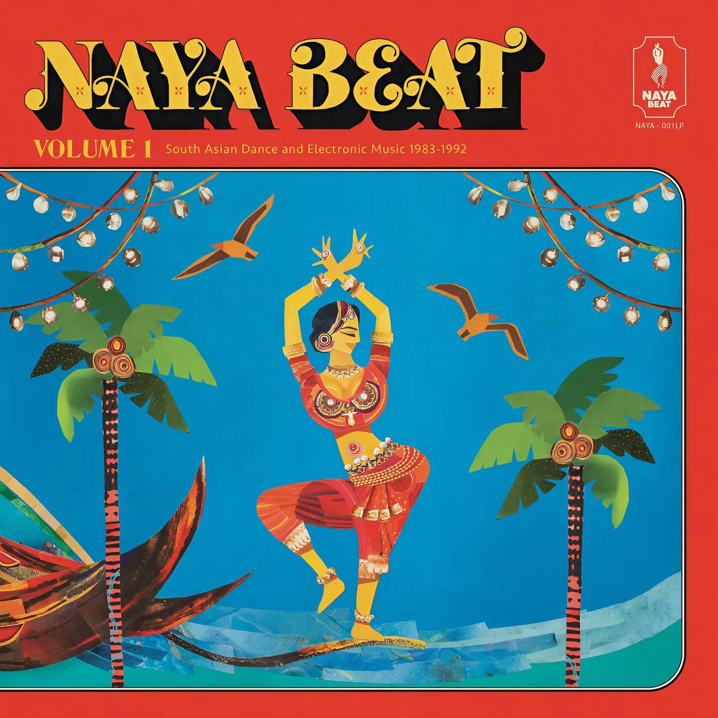  Naya Beat Vol 1: South Asian Dance & Electronic Vinyl Record
