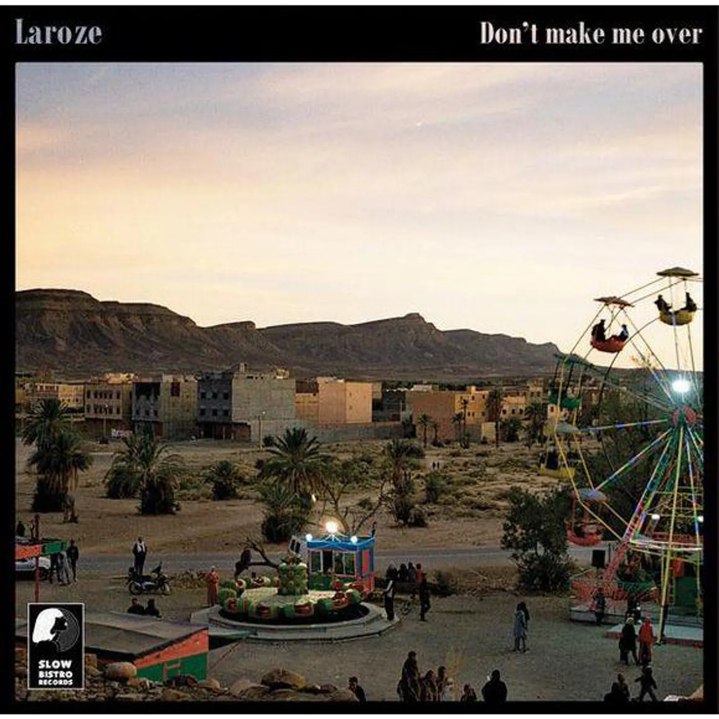 Laroze Don't Make Me Over Vinyl Record