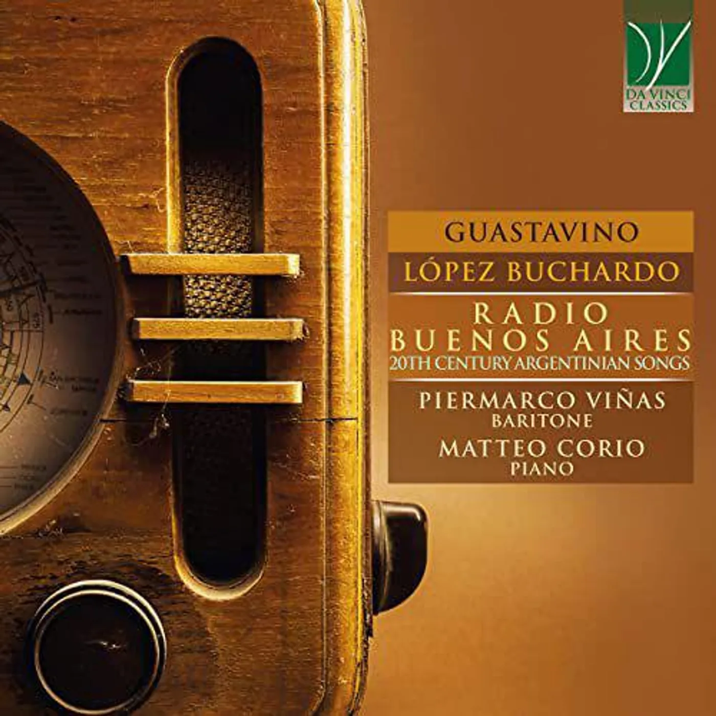 Matteo Corio and Piermarco Viñas GUASTAVINO LOPEZ BUCHARDO: RADIO BUENOS CD