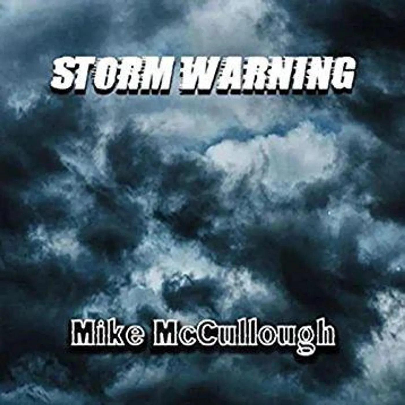 Mike McCullough STORM WARNING CD