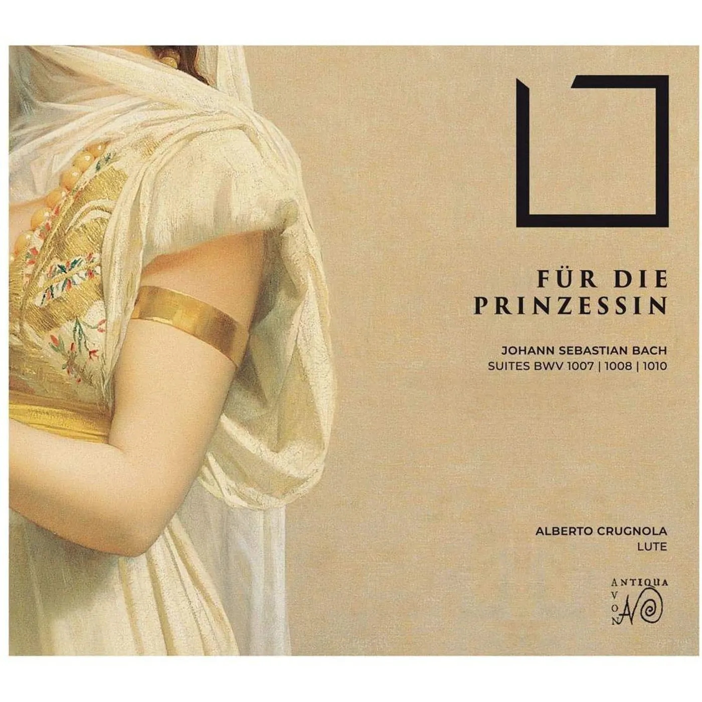 Alberto Crugnola BACH SUITES BWV 1007 / 1008 / 1010 FUR PRINZESSIN CD