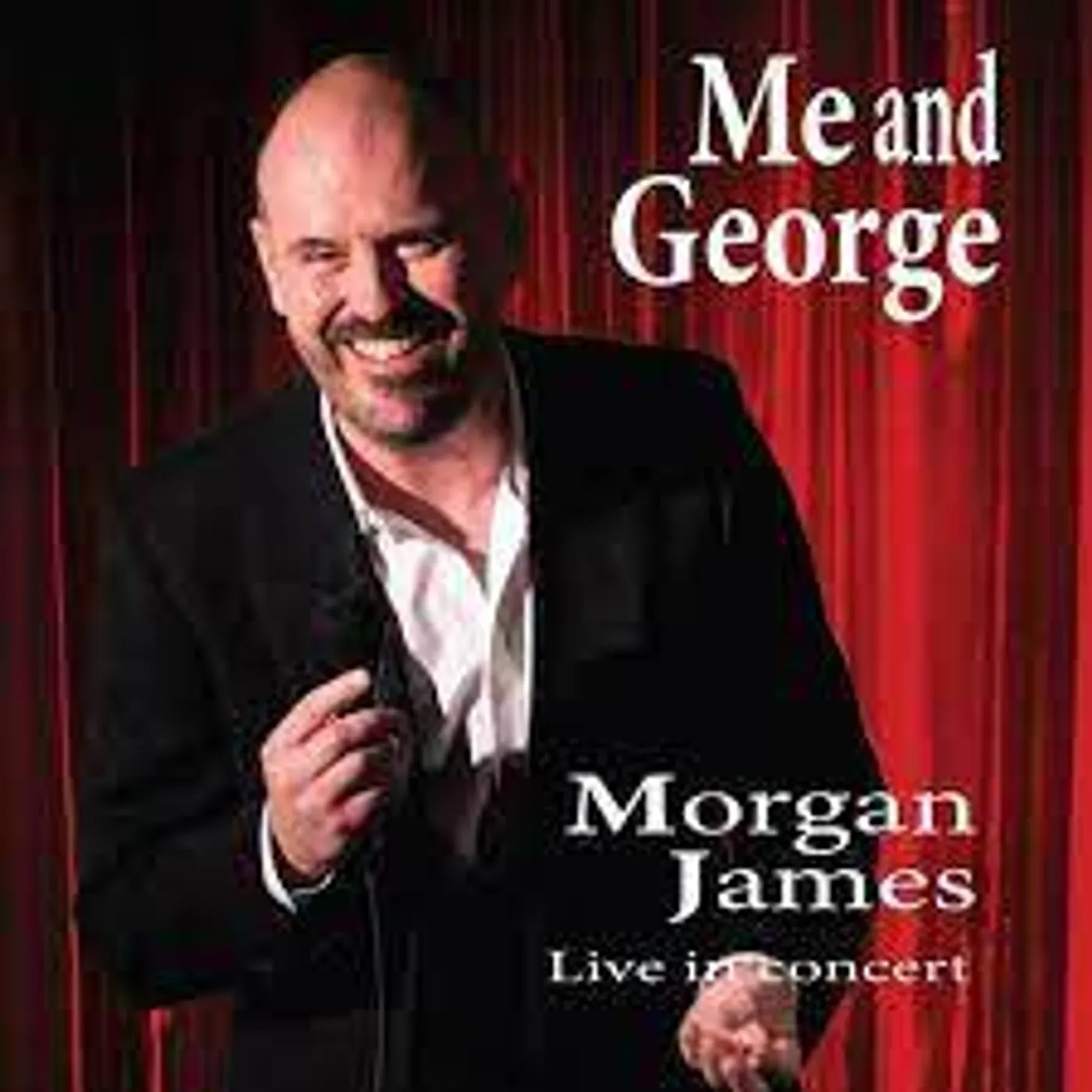 Morgan James ME & GEORGE: LIVE IN CONCERT CD