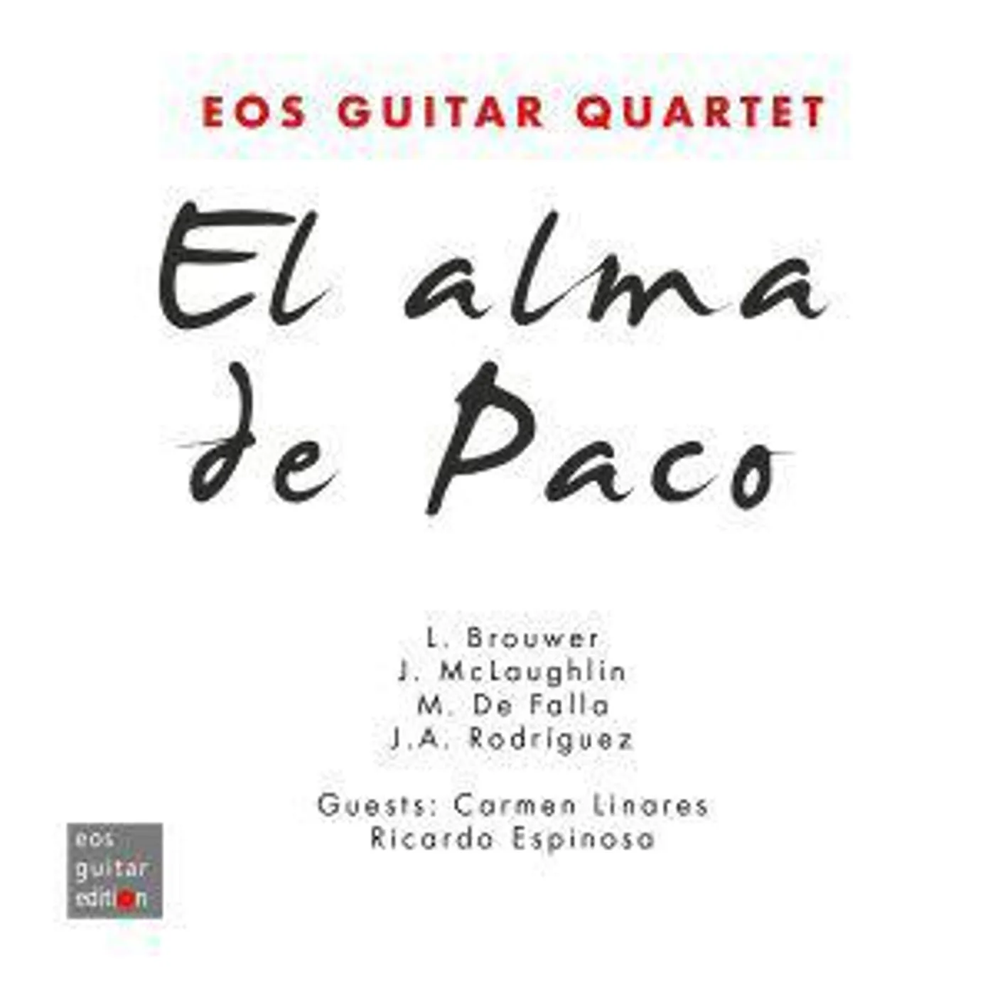 Eos Guitar Quartet EL ALMA DE PACO / VARIOUS CD