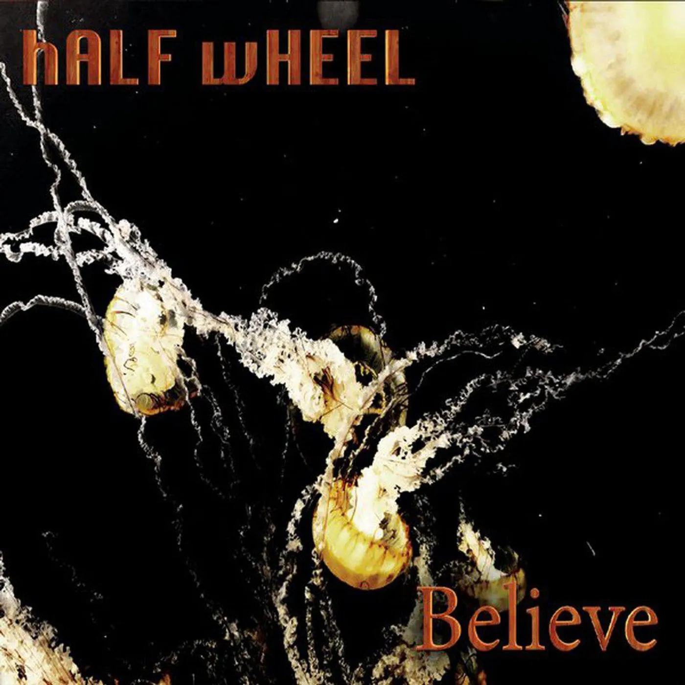 Half Wheel BELIEVE CD