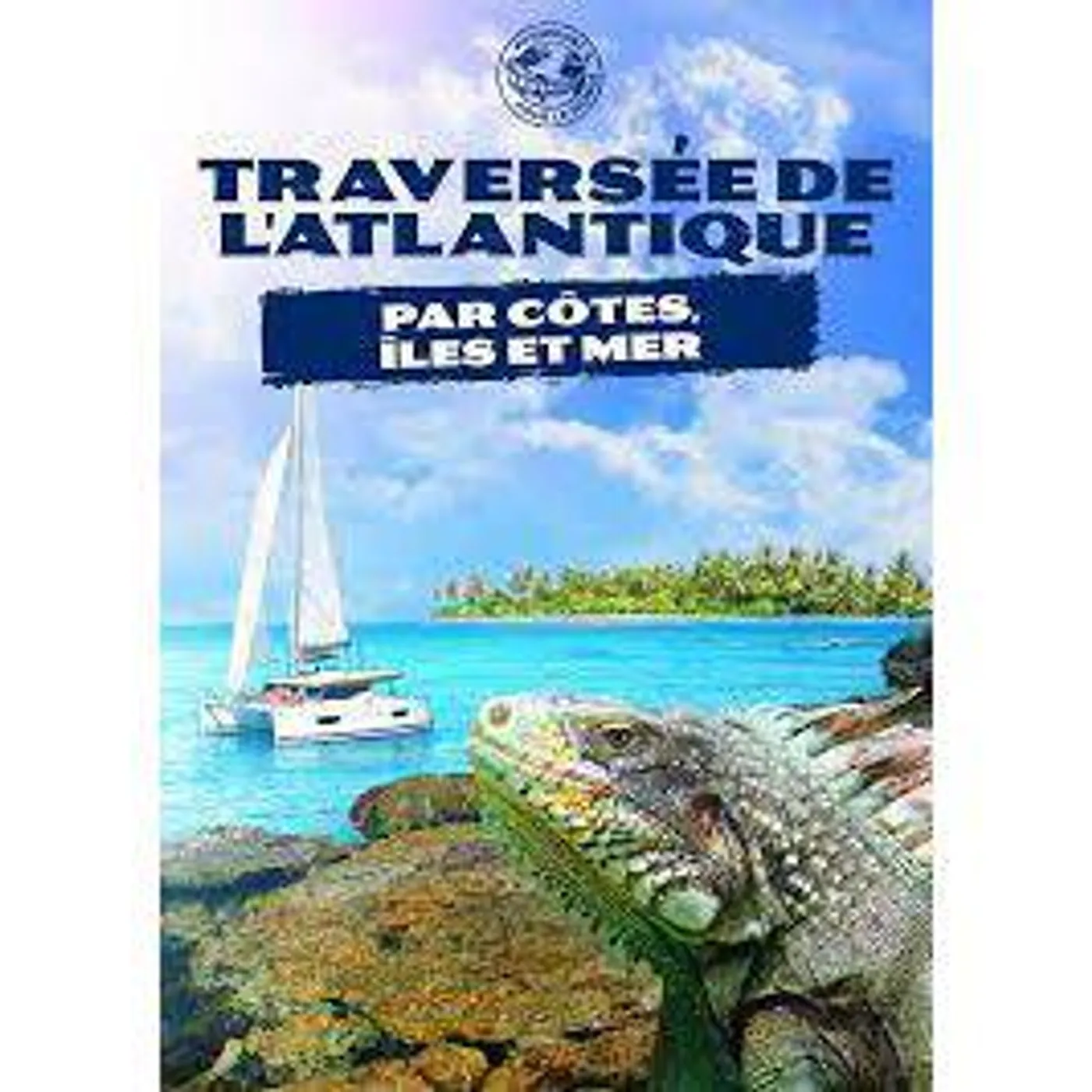 PASSEPORT POUR LE MONDE: TRAVERSEE DE L'ATLANTIQUE DVD