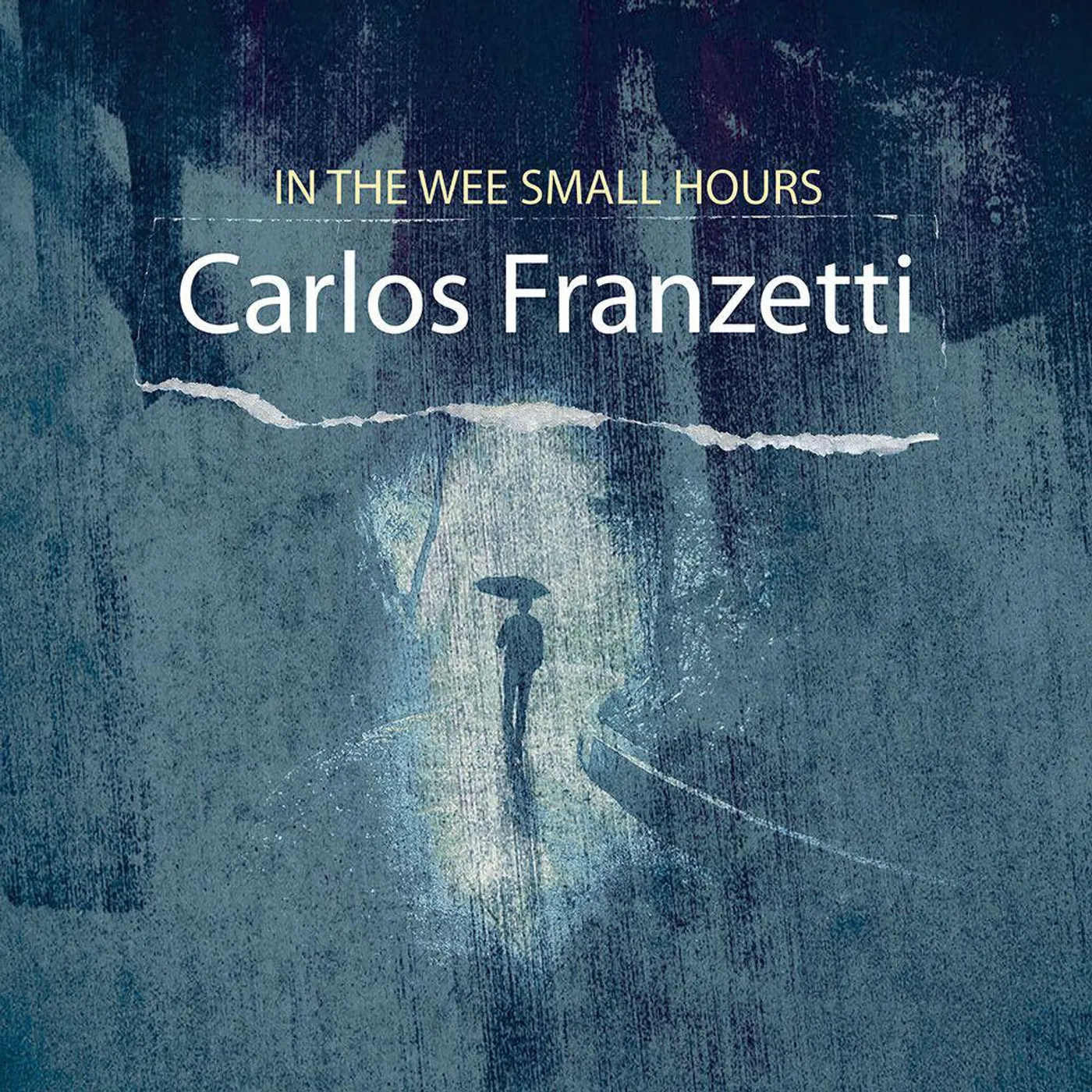 Carlos Franzetti IN THE WEE SMALL HOURS CD