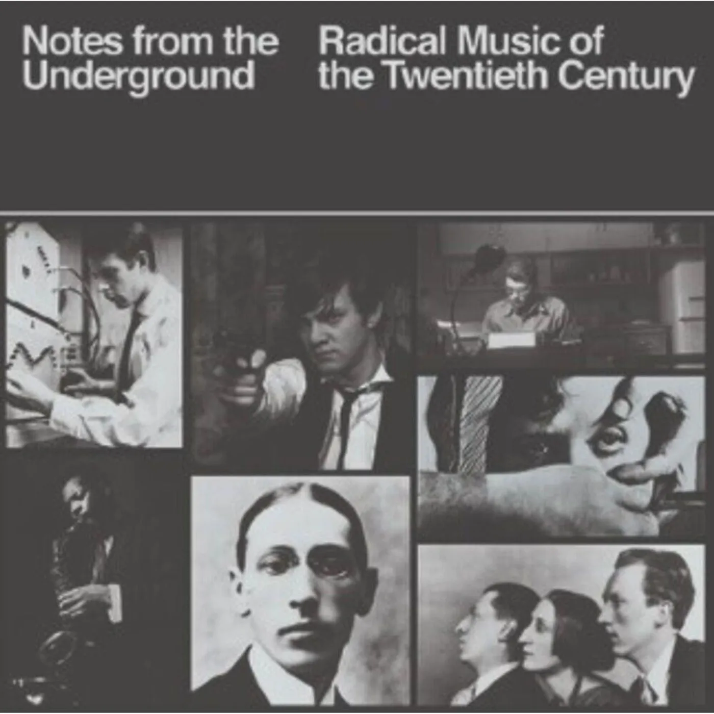 NOTES FROM THE UNDERGROUND: RADICAL MUSIC OF 20TH CD