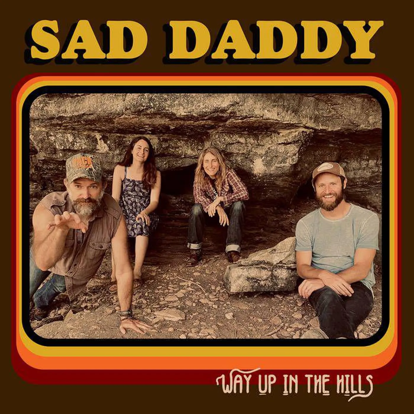 Sad Daddy WAY UP IN THE HILLS CD