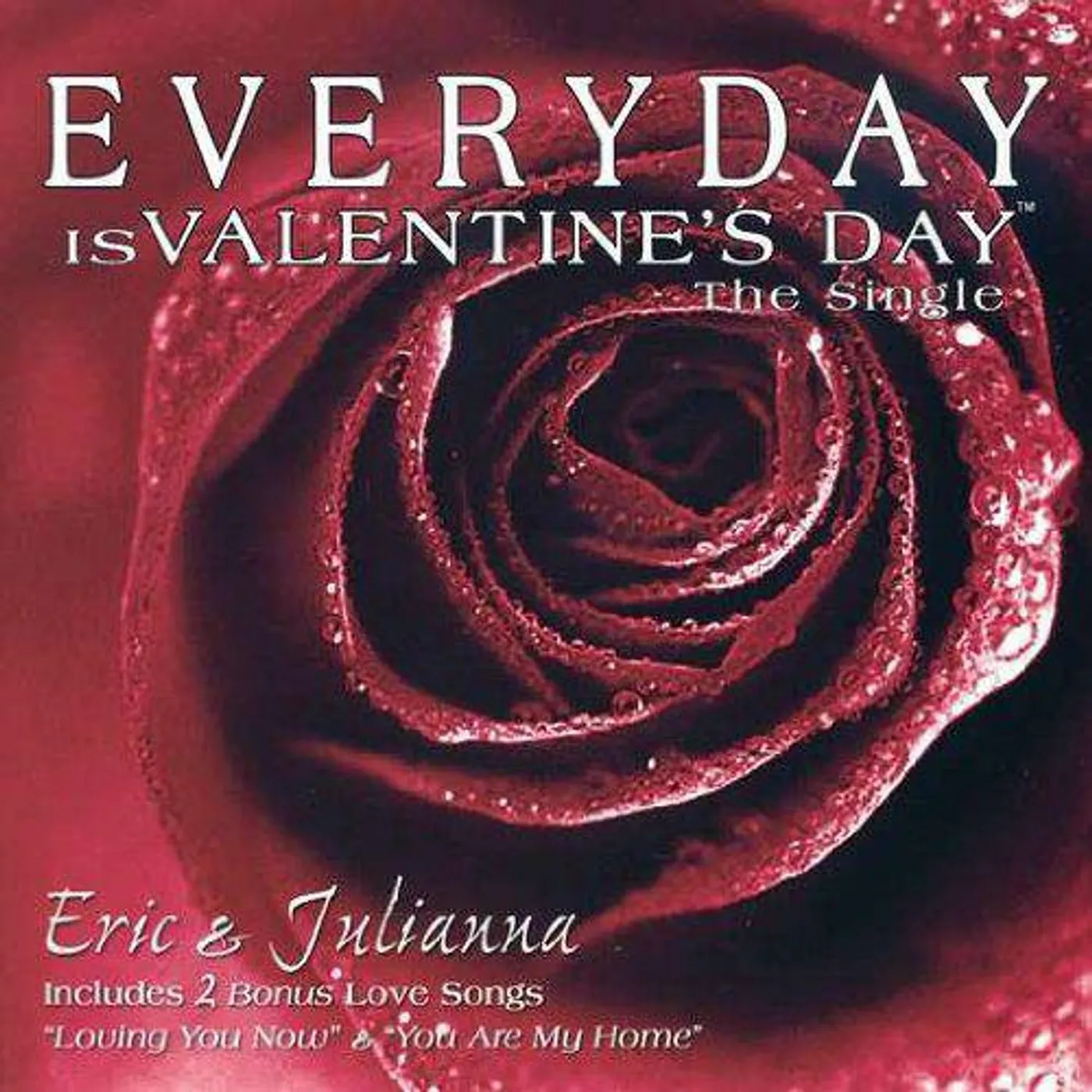 Eric & Julianna EVERYDAY IS VALENTINE'S DAY CD