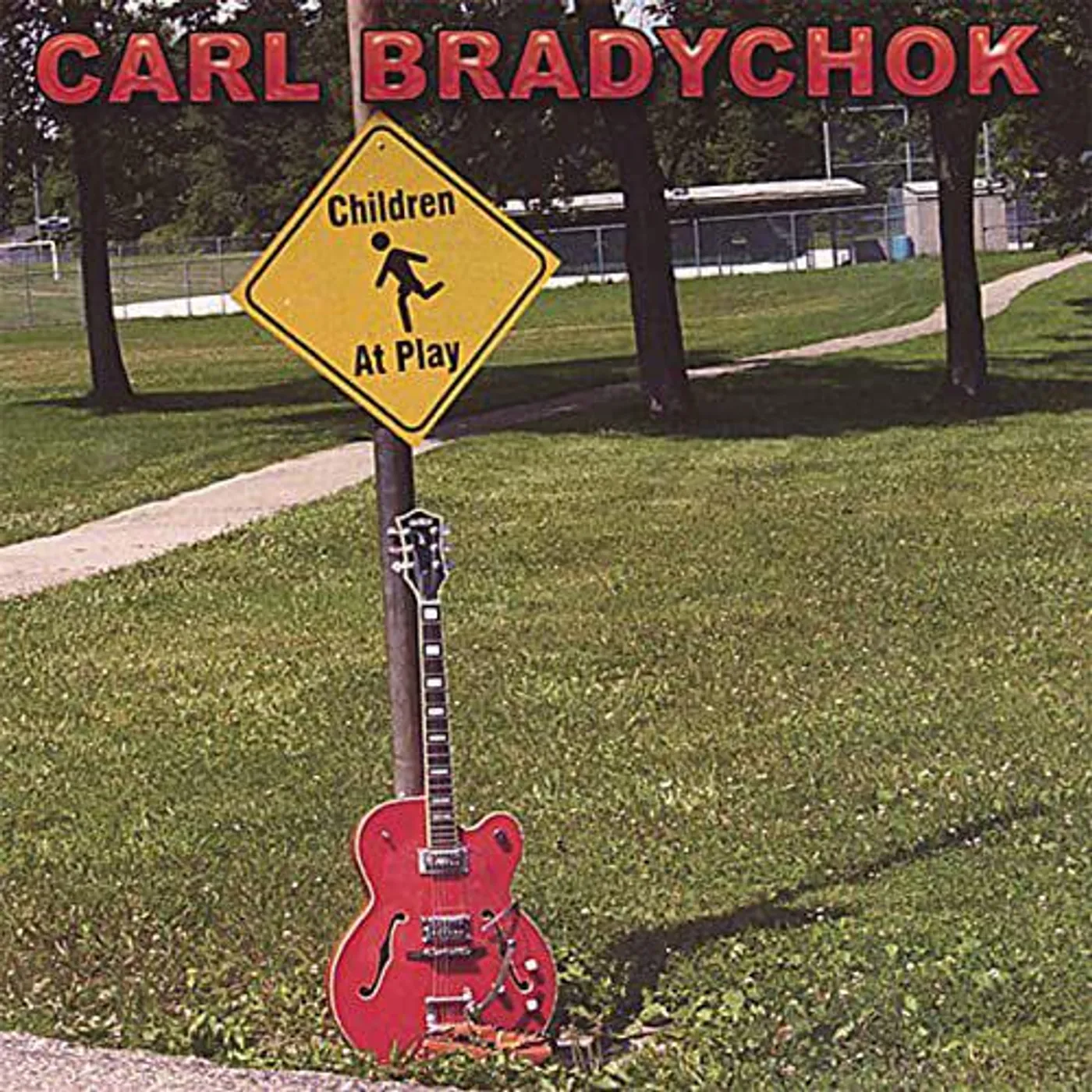CARL BRADYCHOK CHILDREN AT PLAY CD