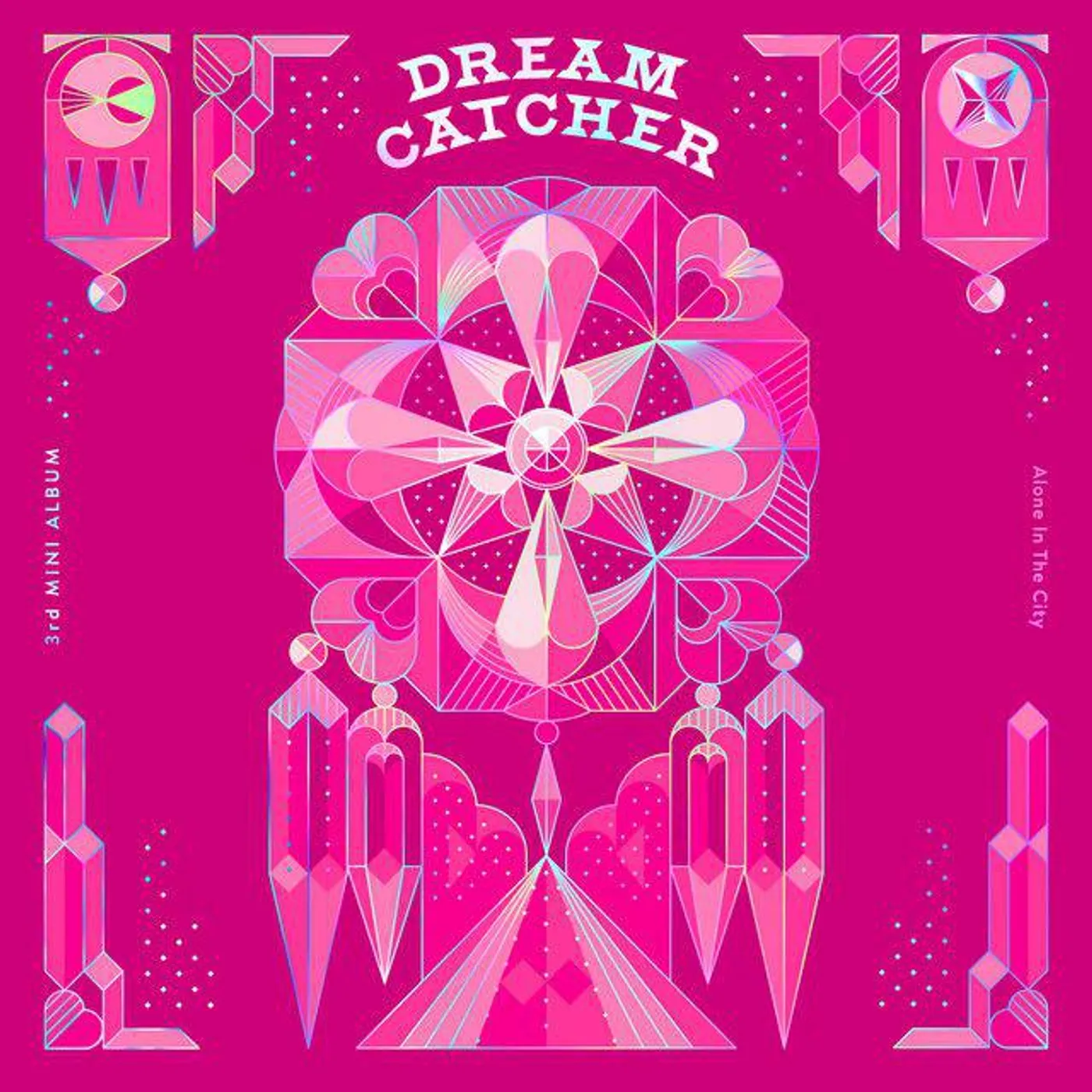 Dreamcatcher ALONE IN THE CITY Vinyl Record