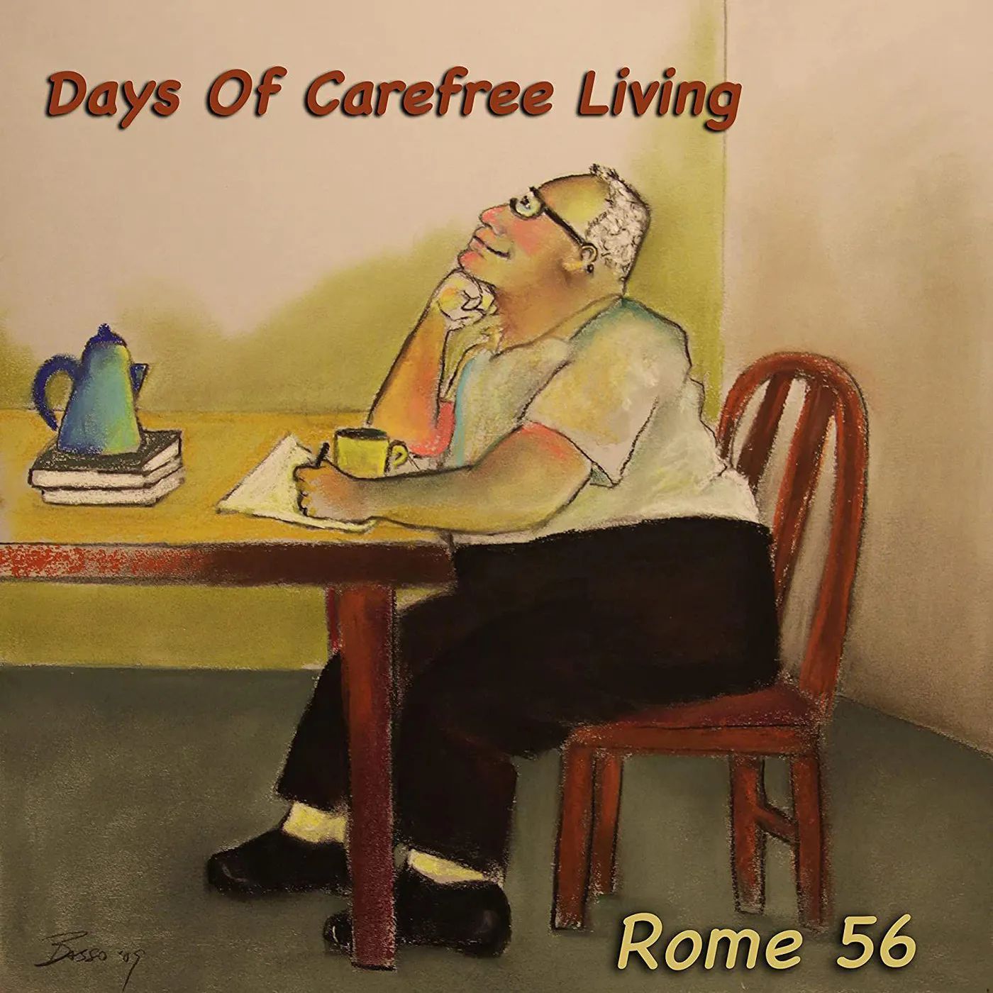 Rome 56 DAYS OF CAREFREE LIVING CD