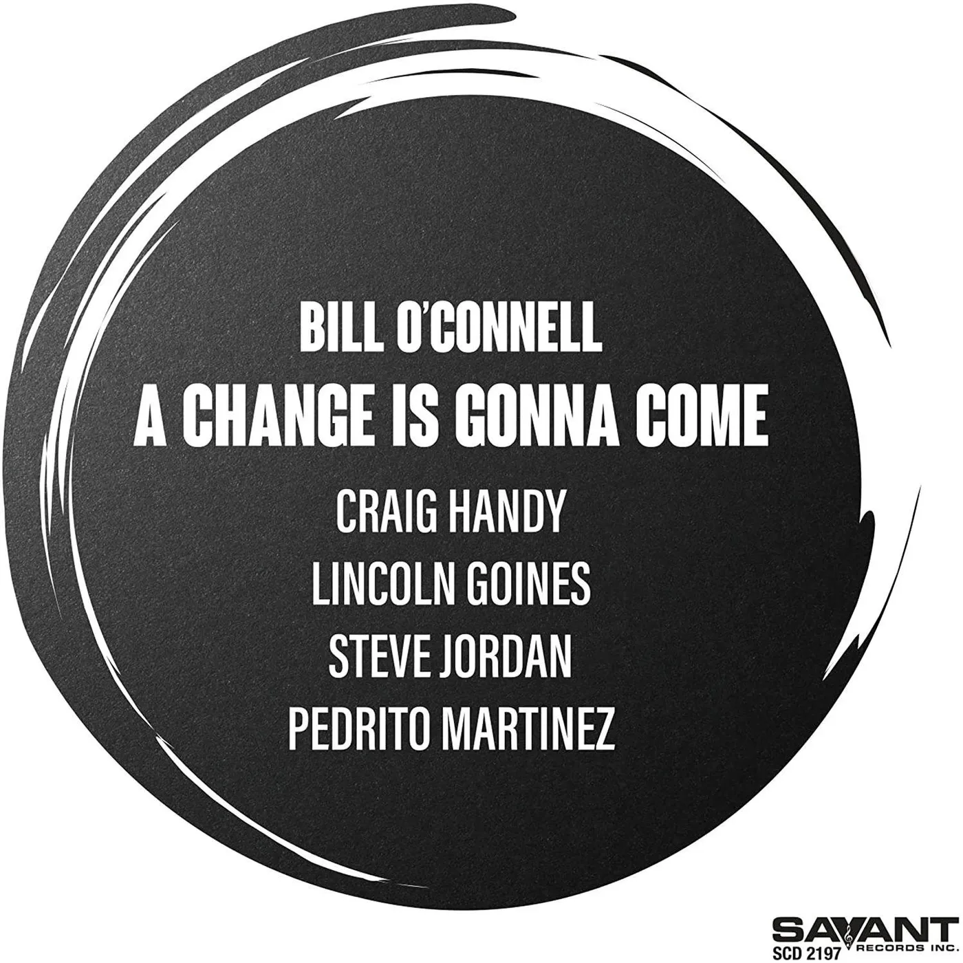 Bill O'Connell CHANGE IS GONNA COME CD