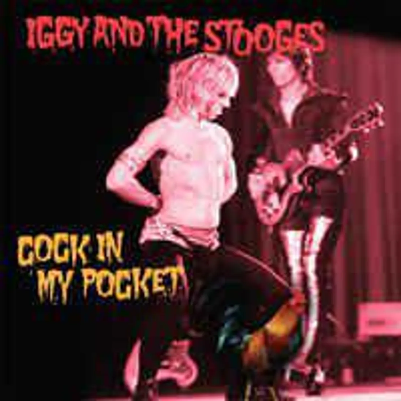 Iggy and the Stooges COCK IN MY POCKET (PINK) Vinyl Record