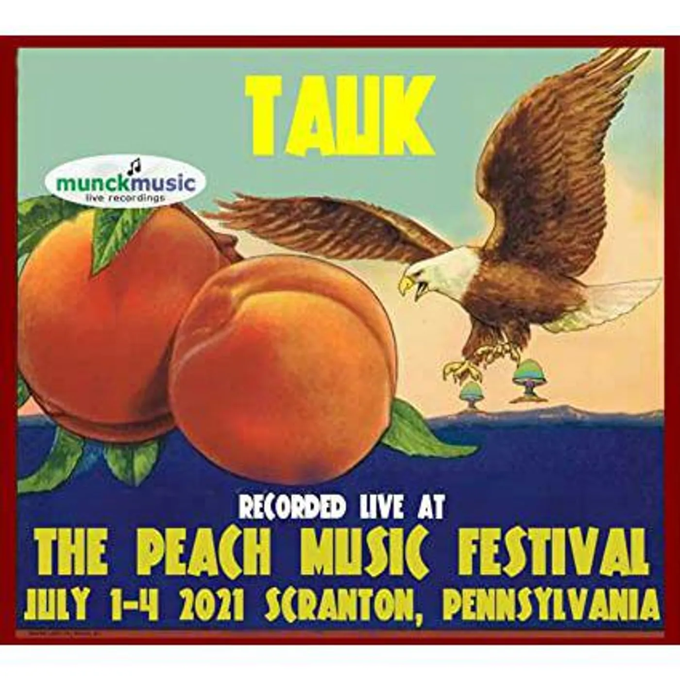 TAUK LIVE AT 2021 PEACH MUSIC FESTIVAL CD