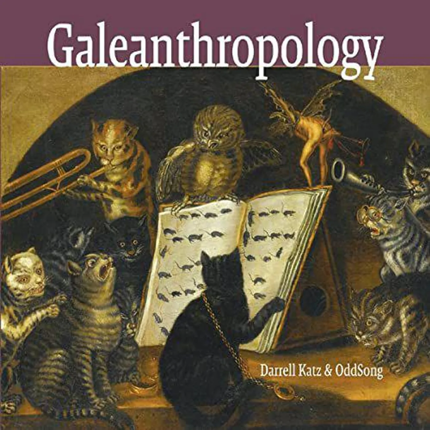 Darrell Katz GALEANTHROPOLOGY CD