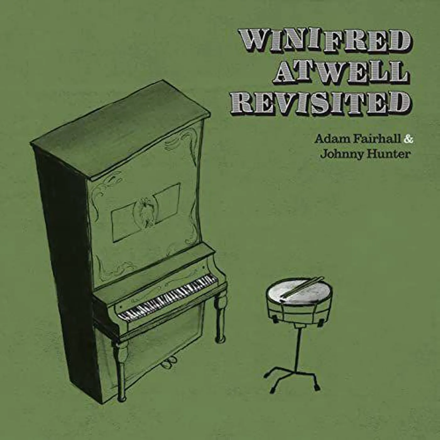 Adam Fairhall & Johnny Hunter Winifred Atwell Revisited CD