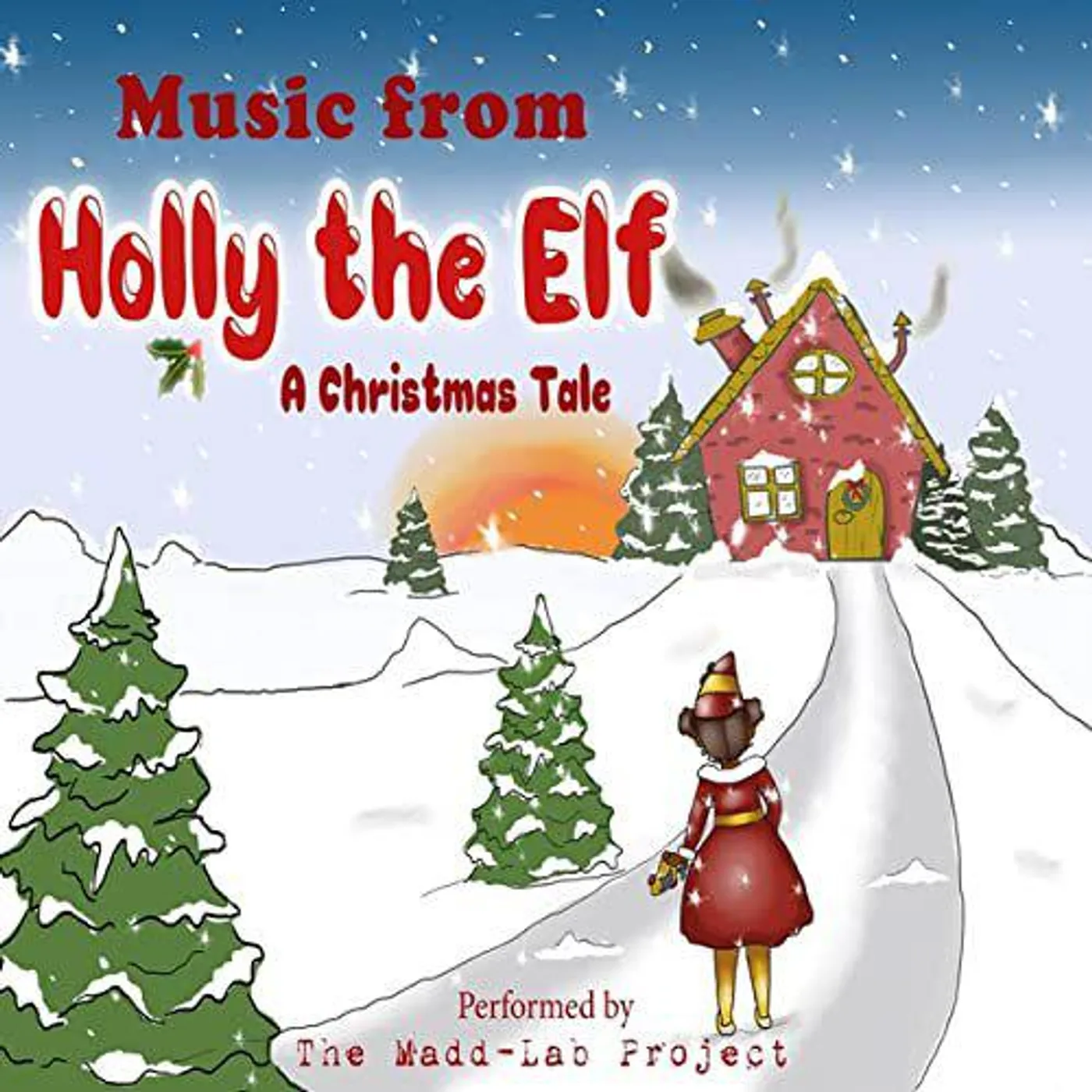 Madd-Lab Project MUSIC FROM HOLLY THE ELF: A CHRISTMAS TALE CD