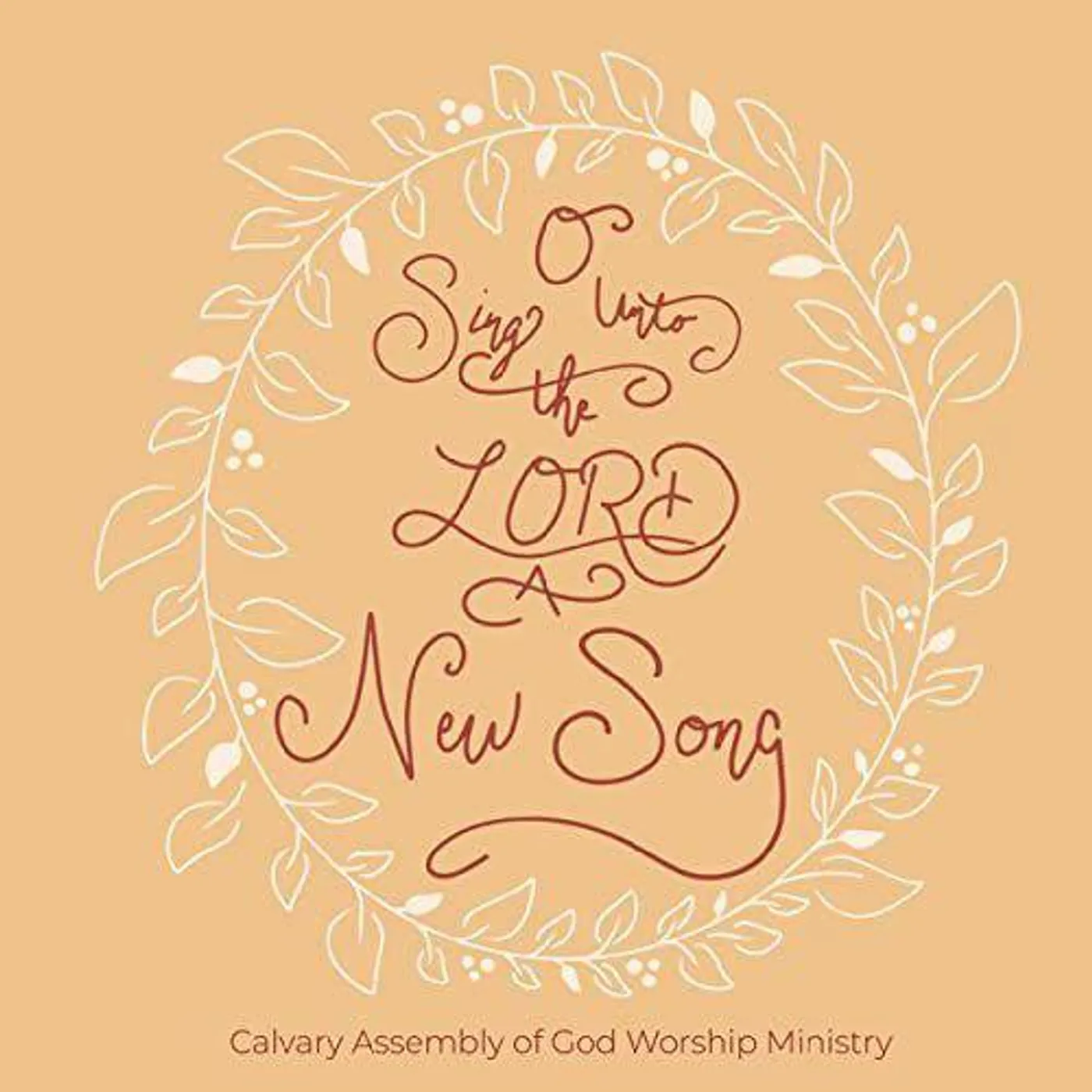CAGCOBLESKILL WORSHIP MINISTRY O SING UNTO THE LORD A NEW SONG CD