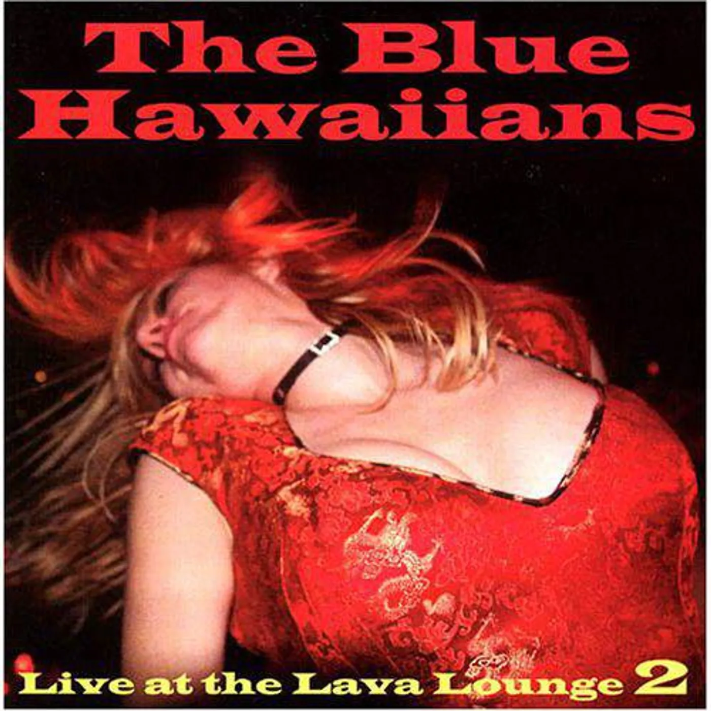 The Blue Hawaiians Live At The Lava Lounge 2 CD