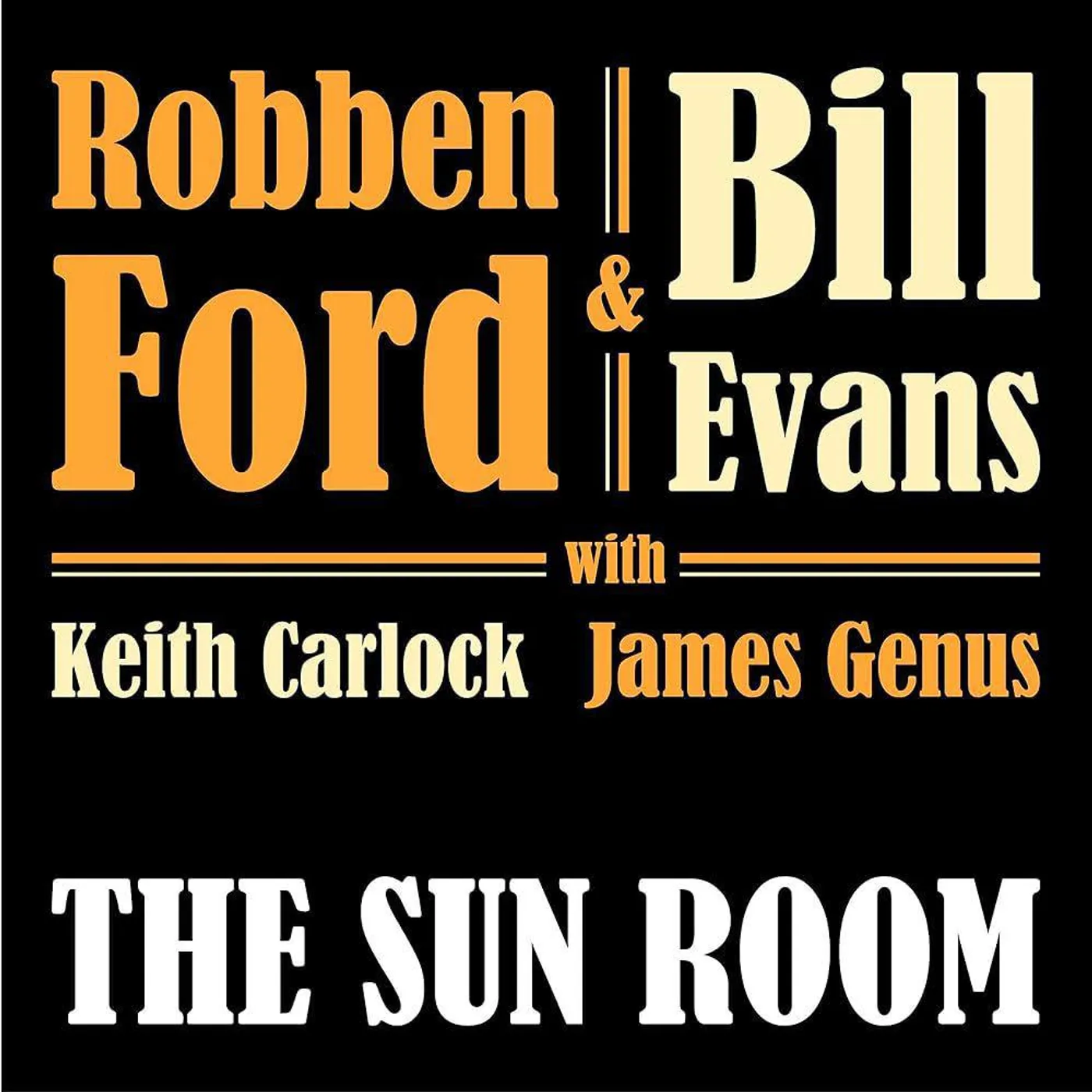 Robben Ford / Bill Evans SUN ROOM Vinyl Record