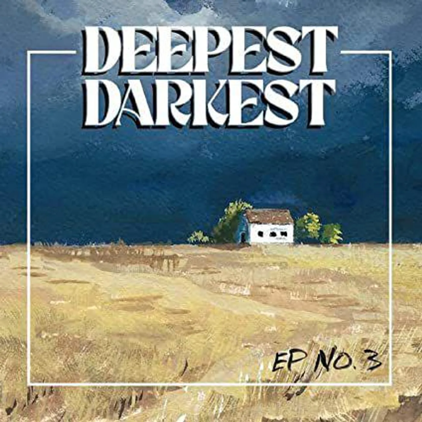 Deepest Darkest Ep No. 3 CD