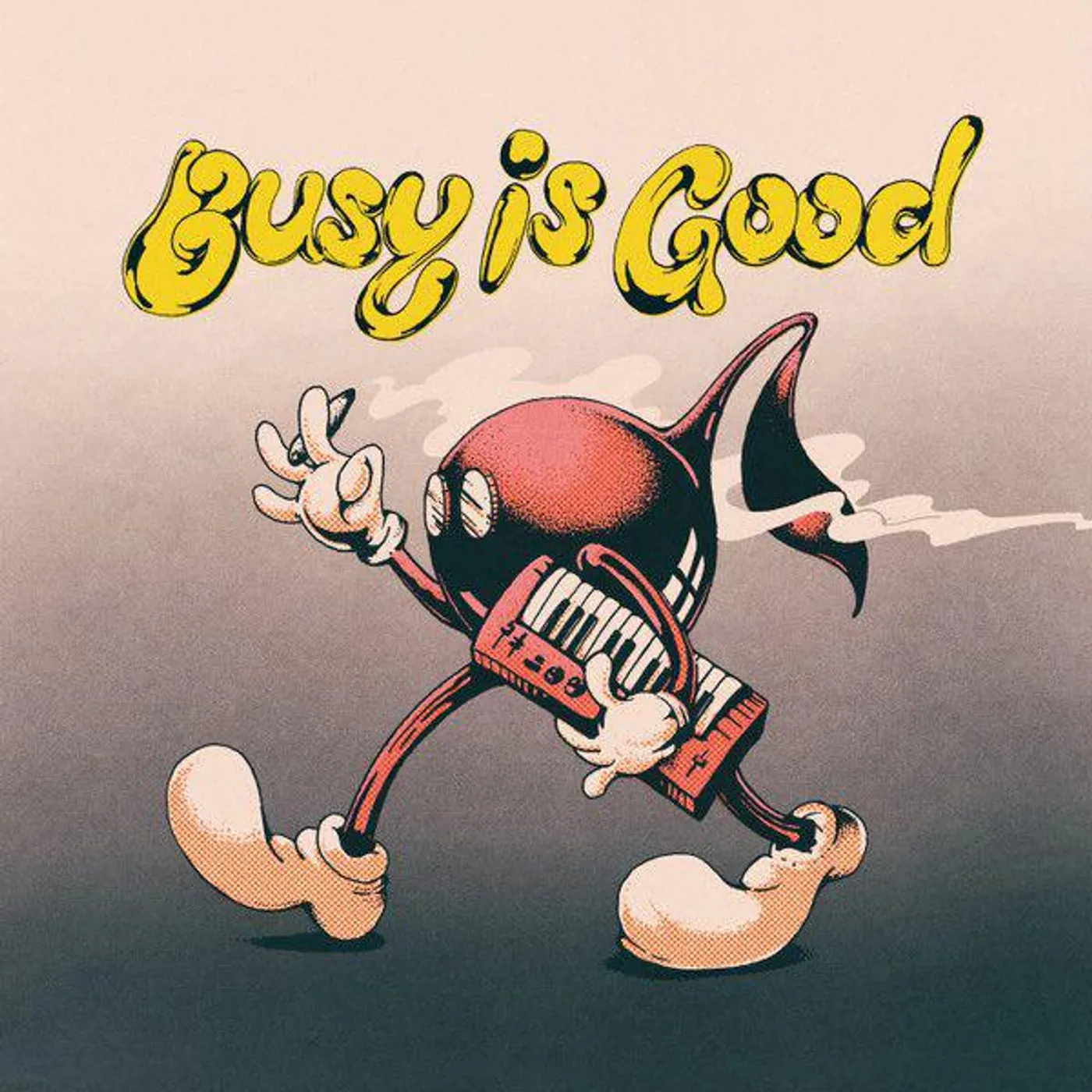 Busy Is Good / Various