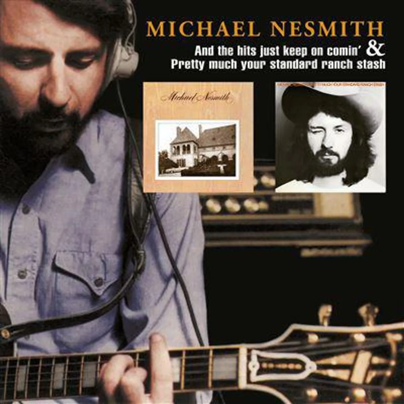 Michael Nesmith & The Hits Just Keep On Comin / Pretty Much Your CD