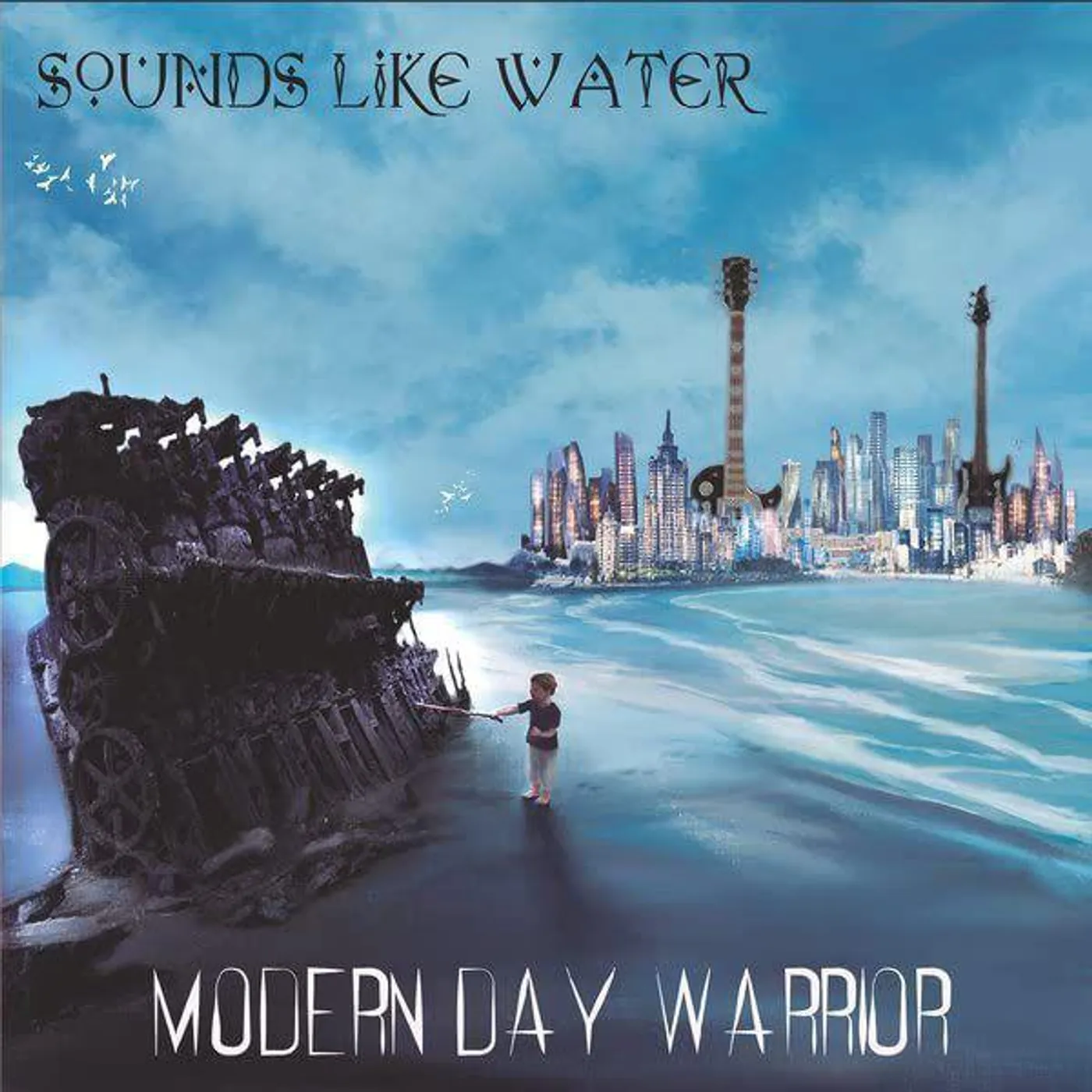 Sounds Like Water Modern Day Warrior CD