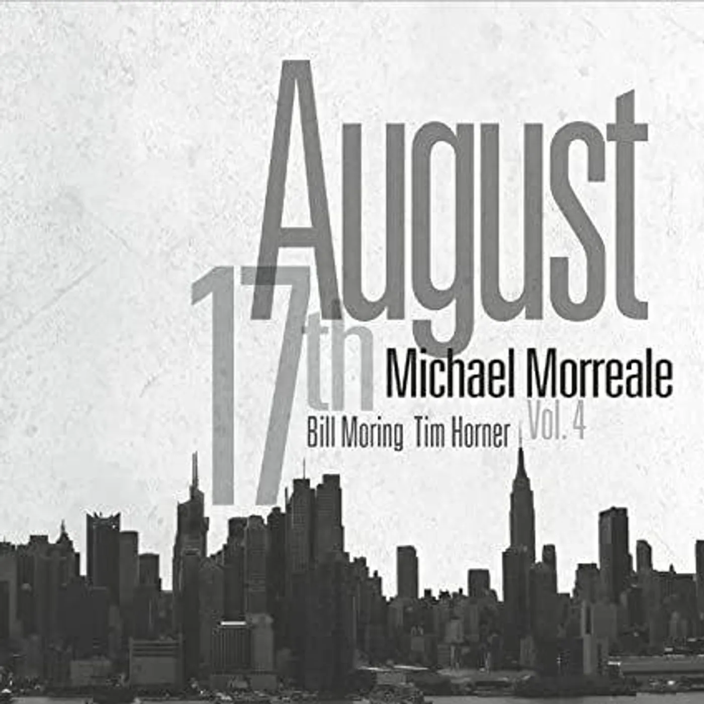 Michael Morreale August 17th Vol 4 CD