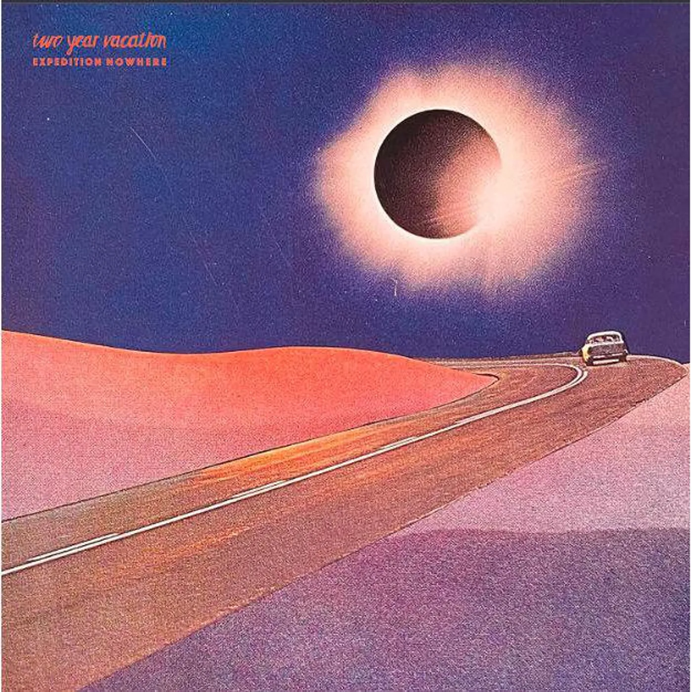 Two Year Vacation Expedition Nowhere Vinyl Record