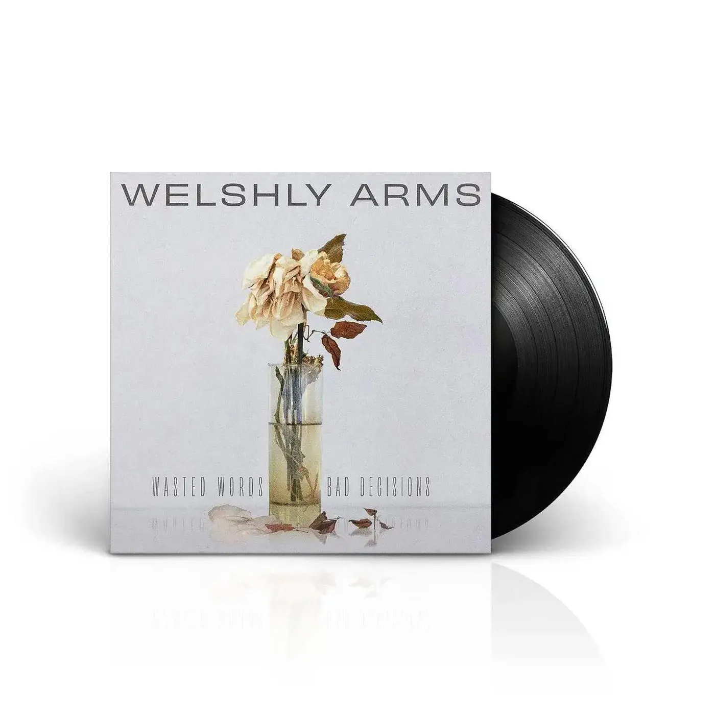 Welshly Arms Wasted Words & Bad Decisions Vinyl Record