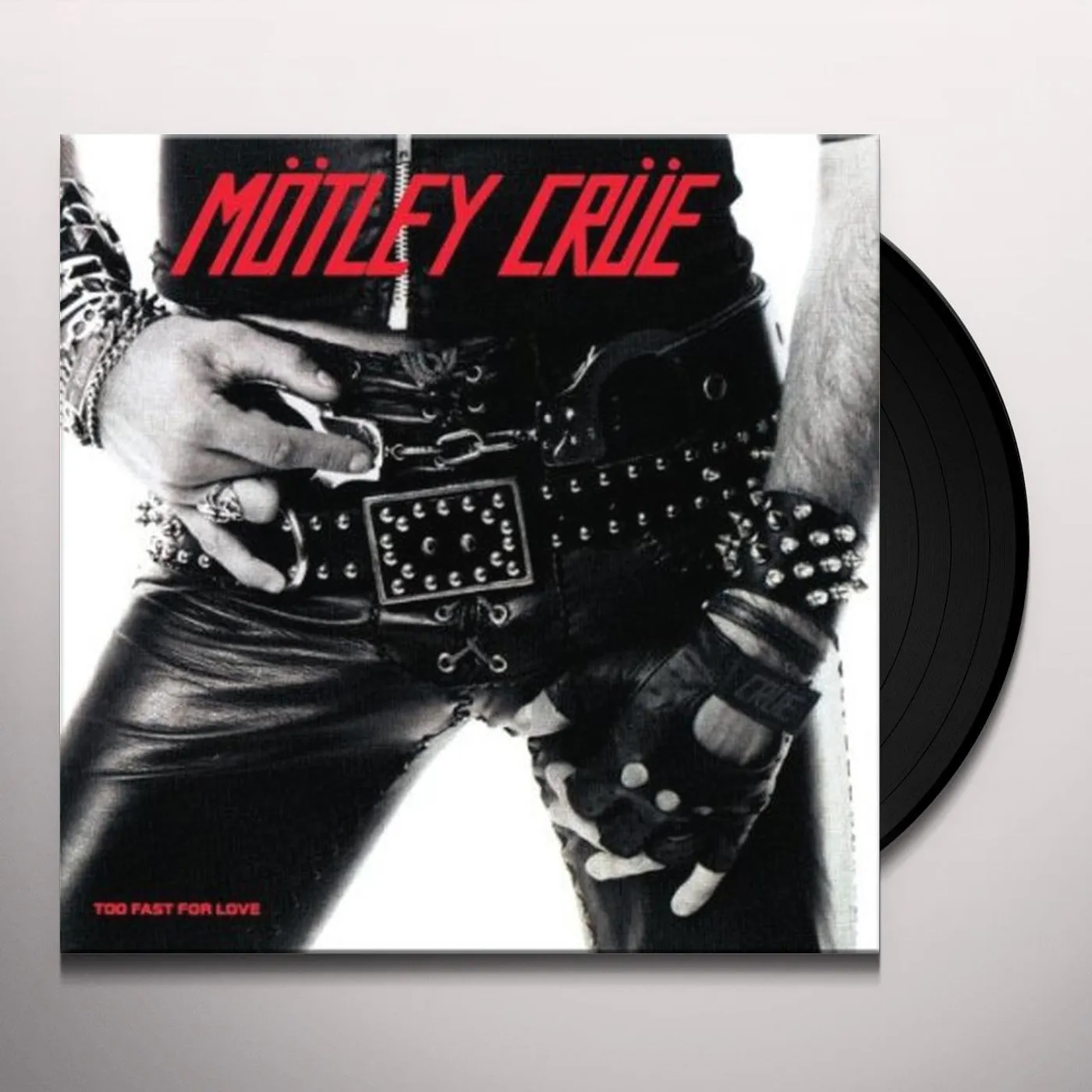 Mötley Crüe Too Fast For Love Vinyl Record - 180 Gram Pressing