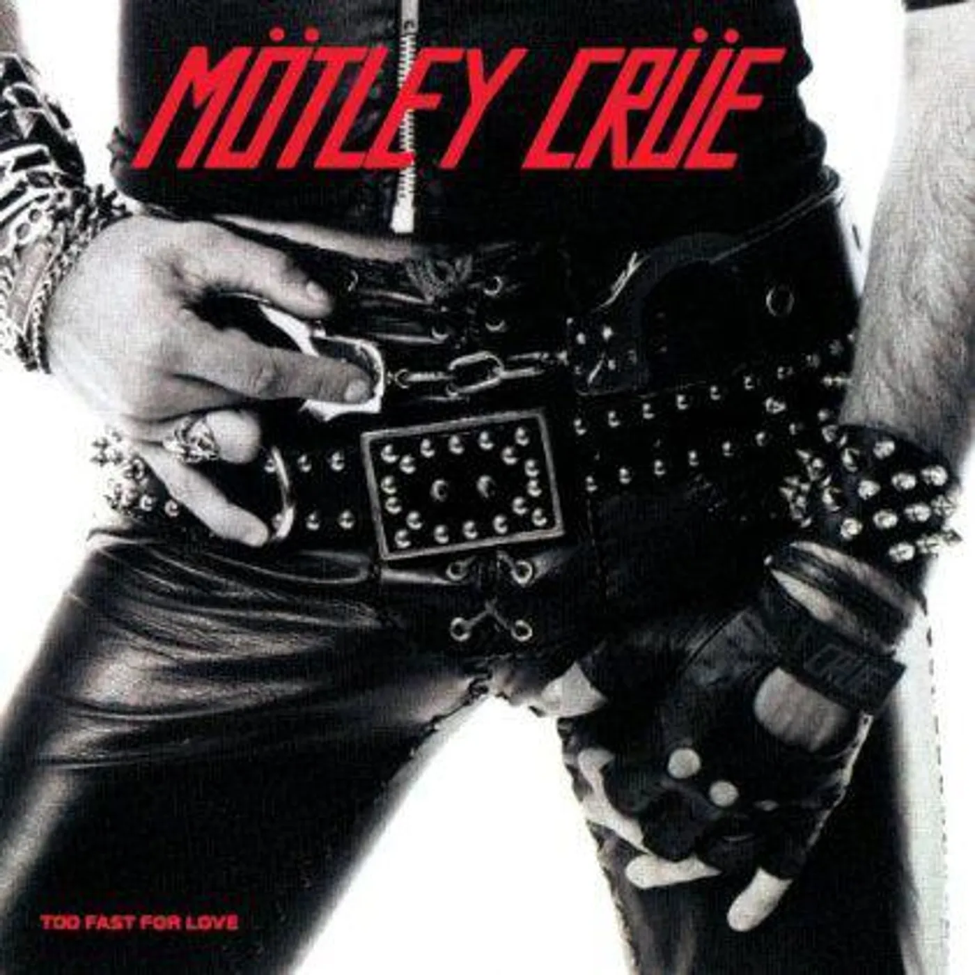 Mötley Crüe Too Fast For Love Vinyl Record - 180 Gram Pressing