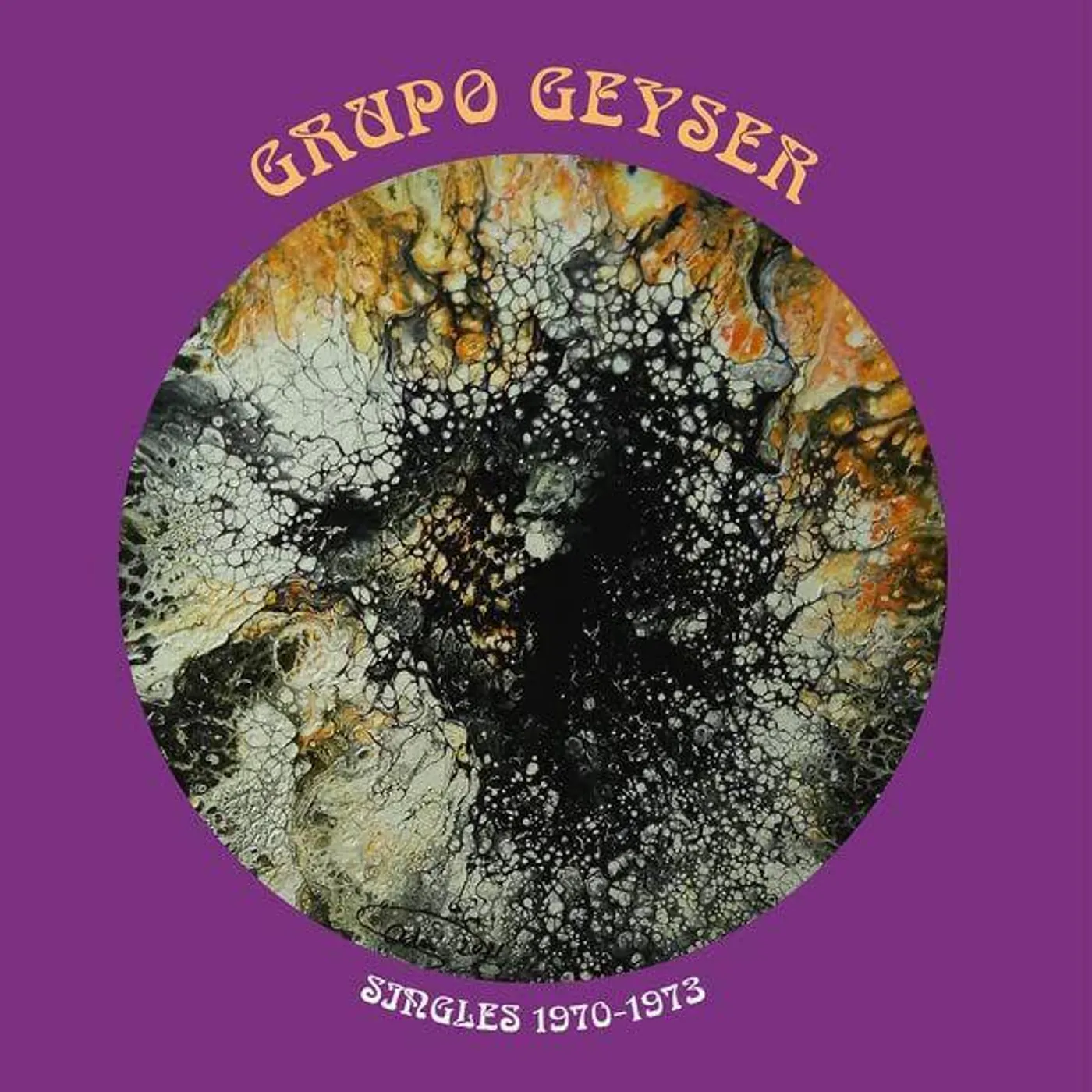 Grupo Geyser LP - Singles 1970-1973 (Vinyl)