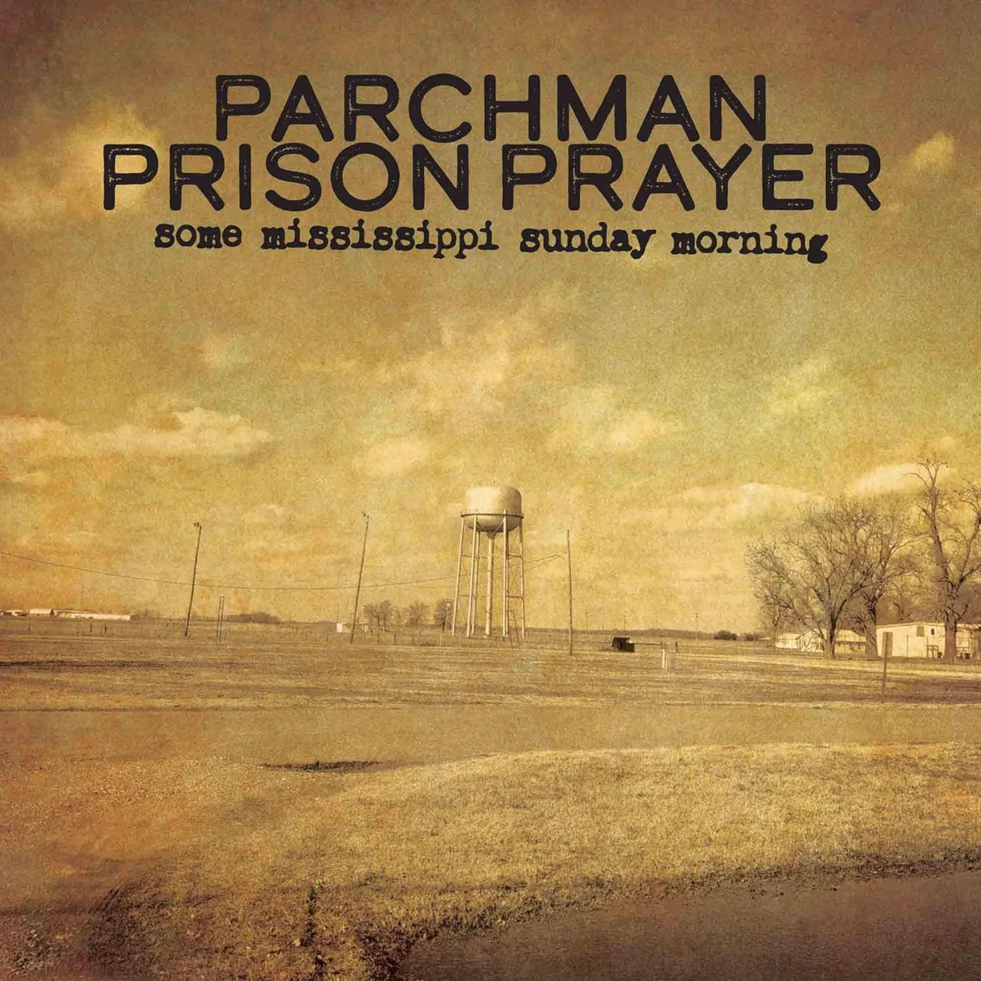 Parchman Prison Prayer LP - Some Mississippi Sunday Mornin (Vinyl)