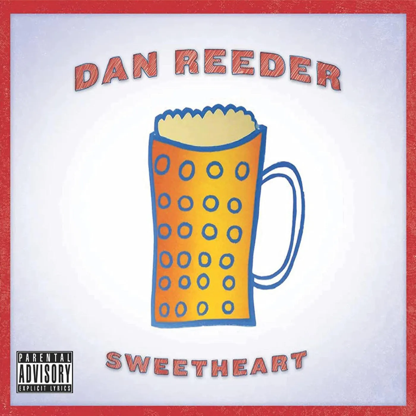 Dan Reeder Sweetheart Vinyl Record