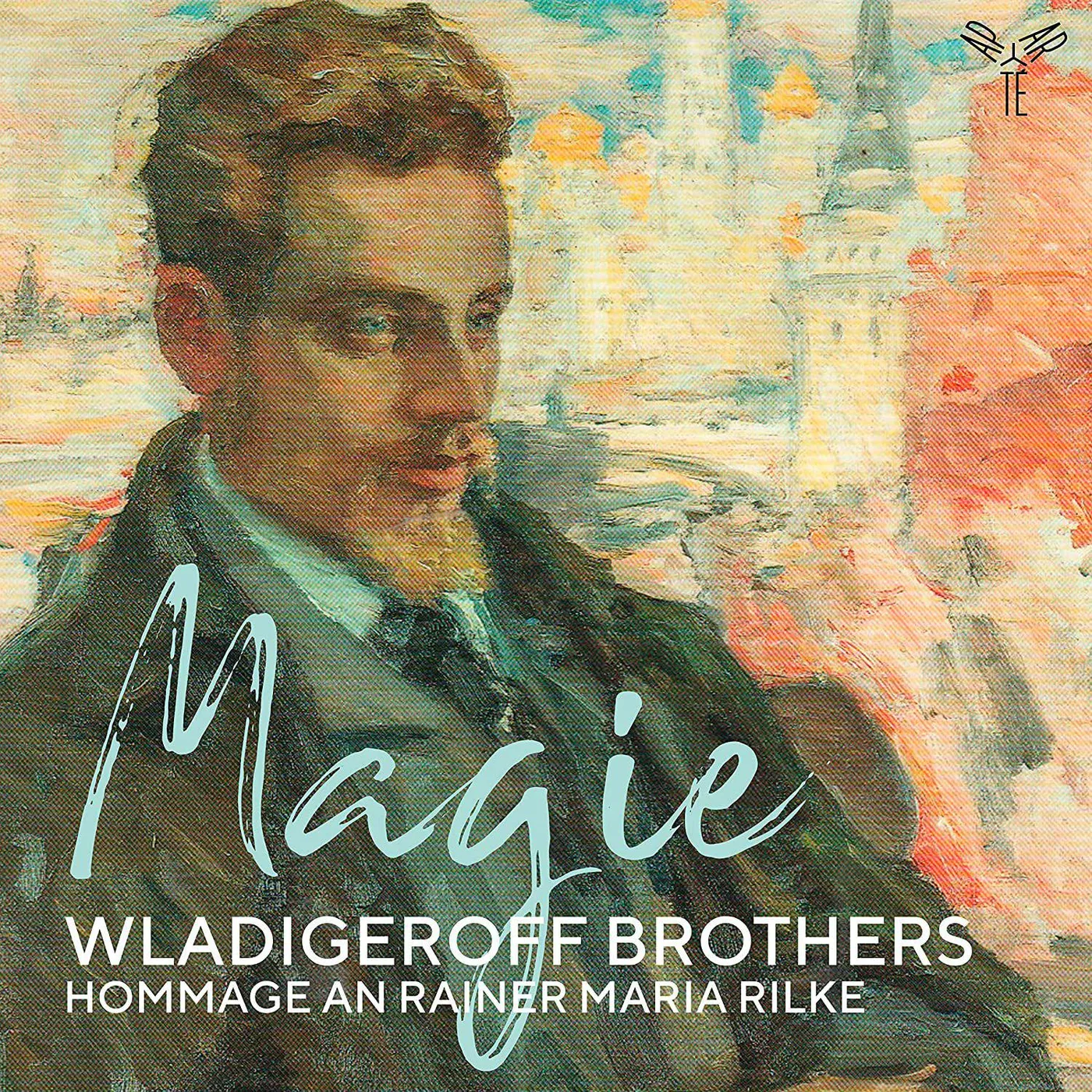 Wladigeroff Brothers Magie Hommage An Rainer Maria Rilke CD
