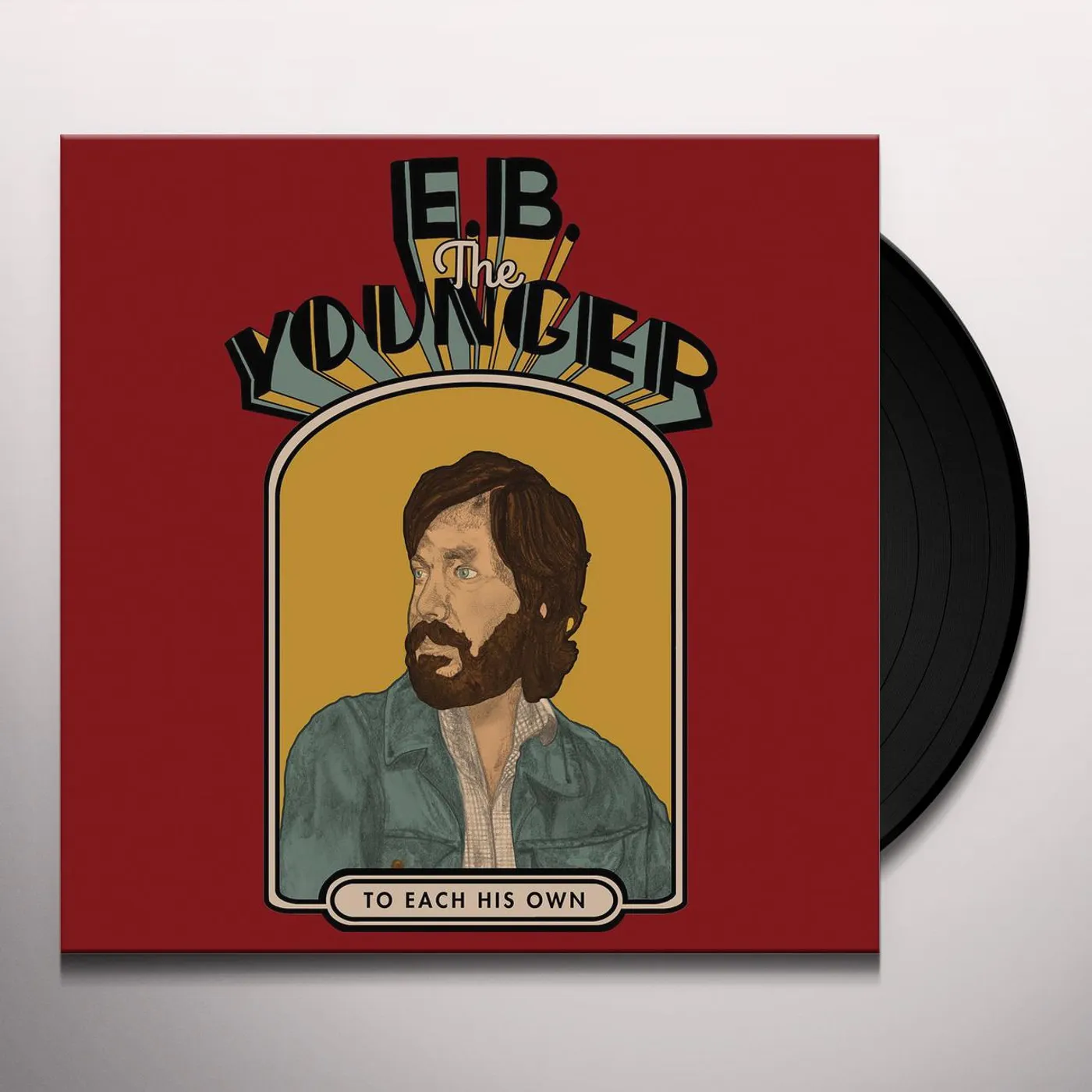E.B. The Younger To Each His Own Vinyl Record