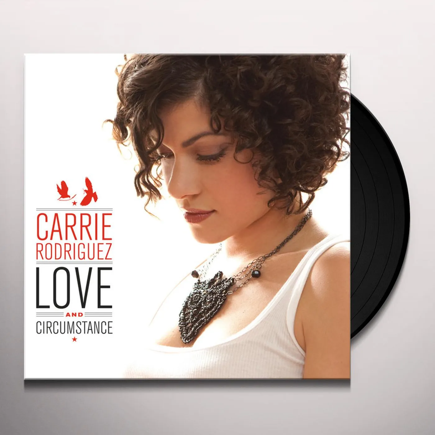 Carrie Rodriguez Love and Circumstance Vinyl Record
